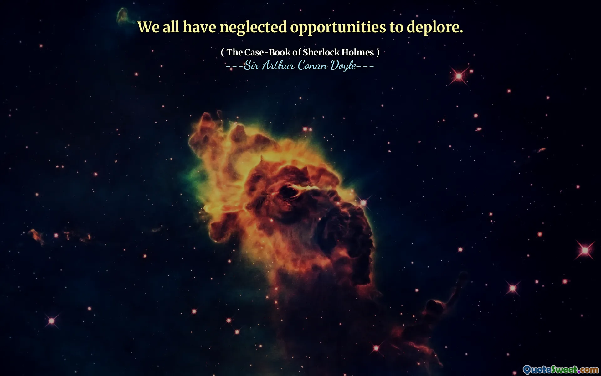 We all have neglected opportunities to deplore.