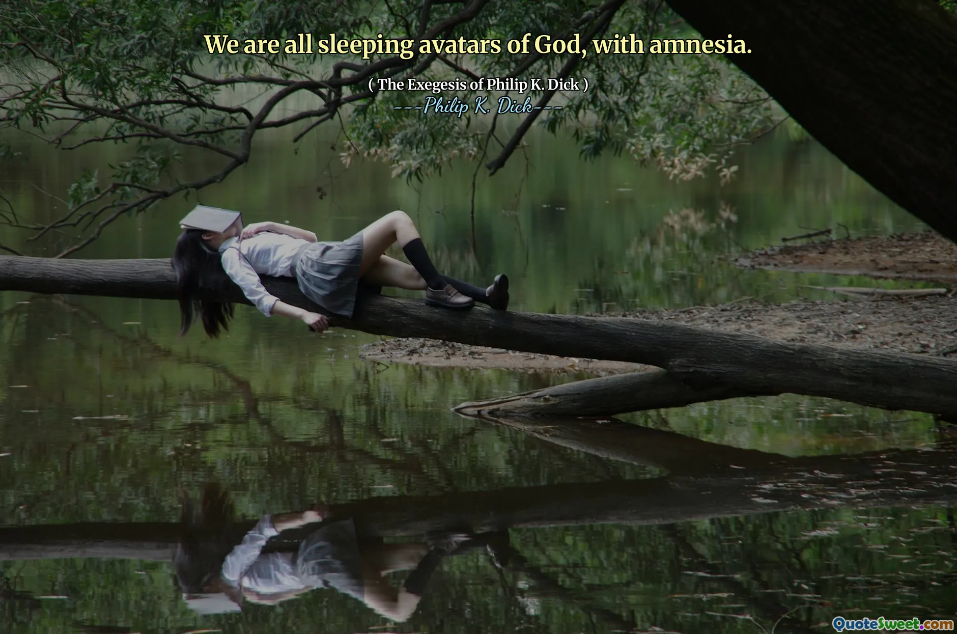 Vi sover alla avatarer av Gud, med minnesförlust.