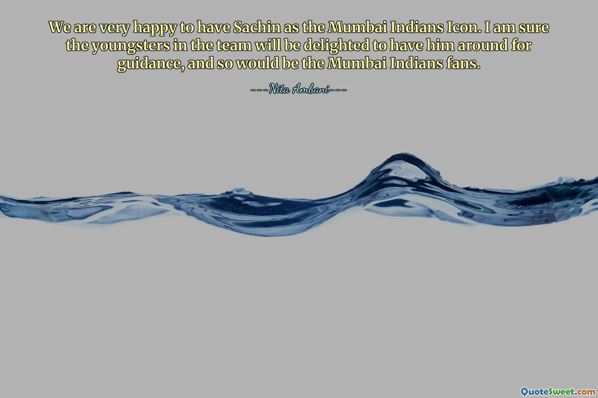 We are very happy to have Sachin as the Mumbai Indians Icon. I am sure the youngsters in the team will be delighted to have him around for guidance, and so would be the Mumbai Indians fans.
