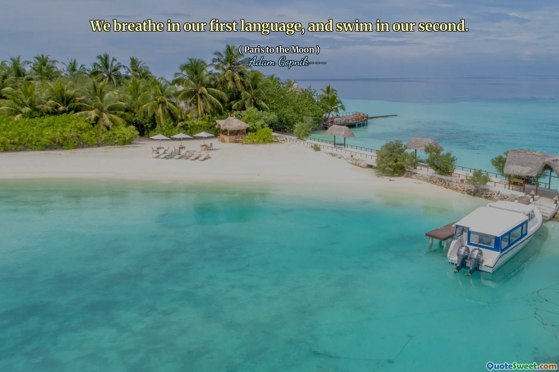 我们用母语呼吸，然后在第二语中游泳。