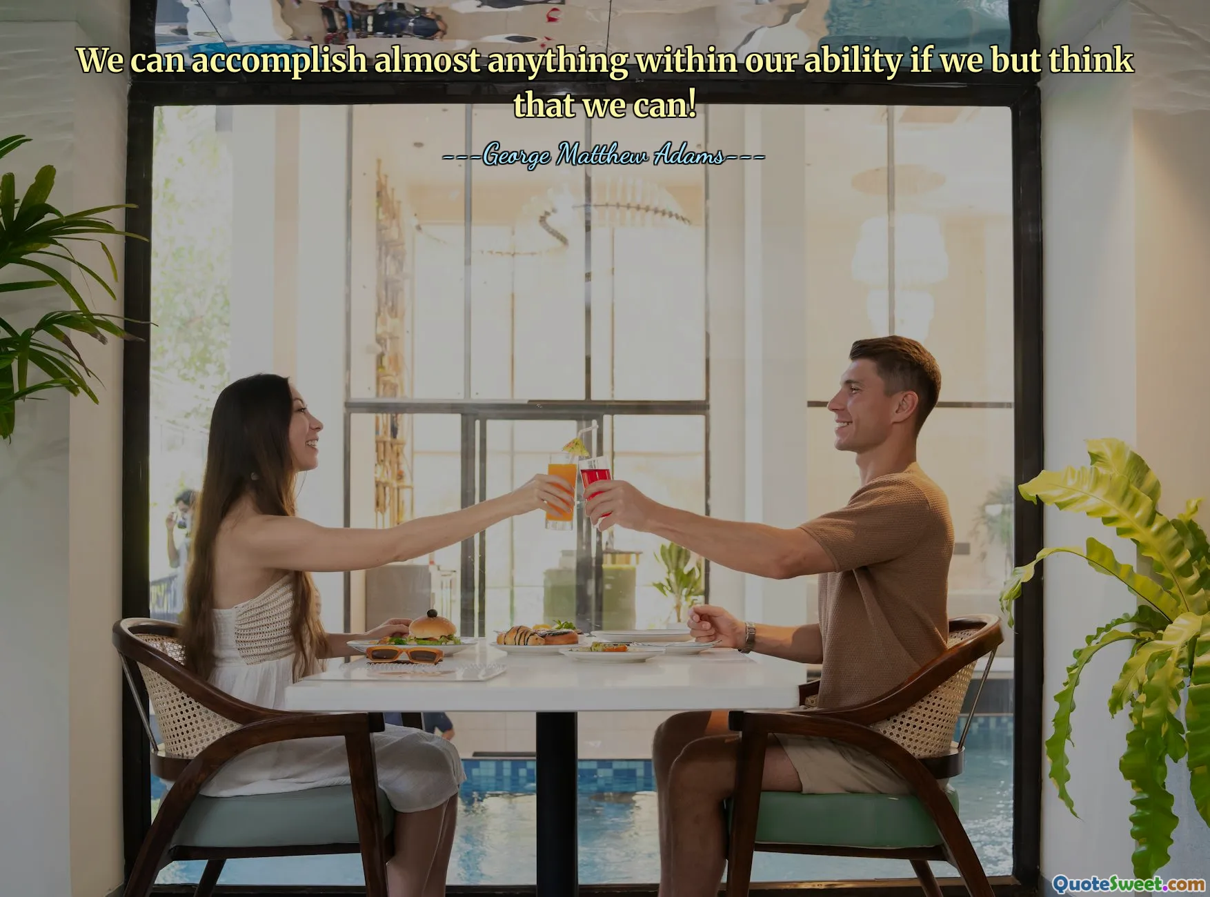 We can accomplish almost anything within our ability if we but think that we can!