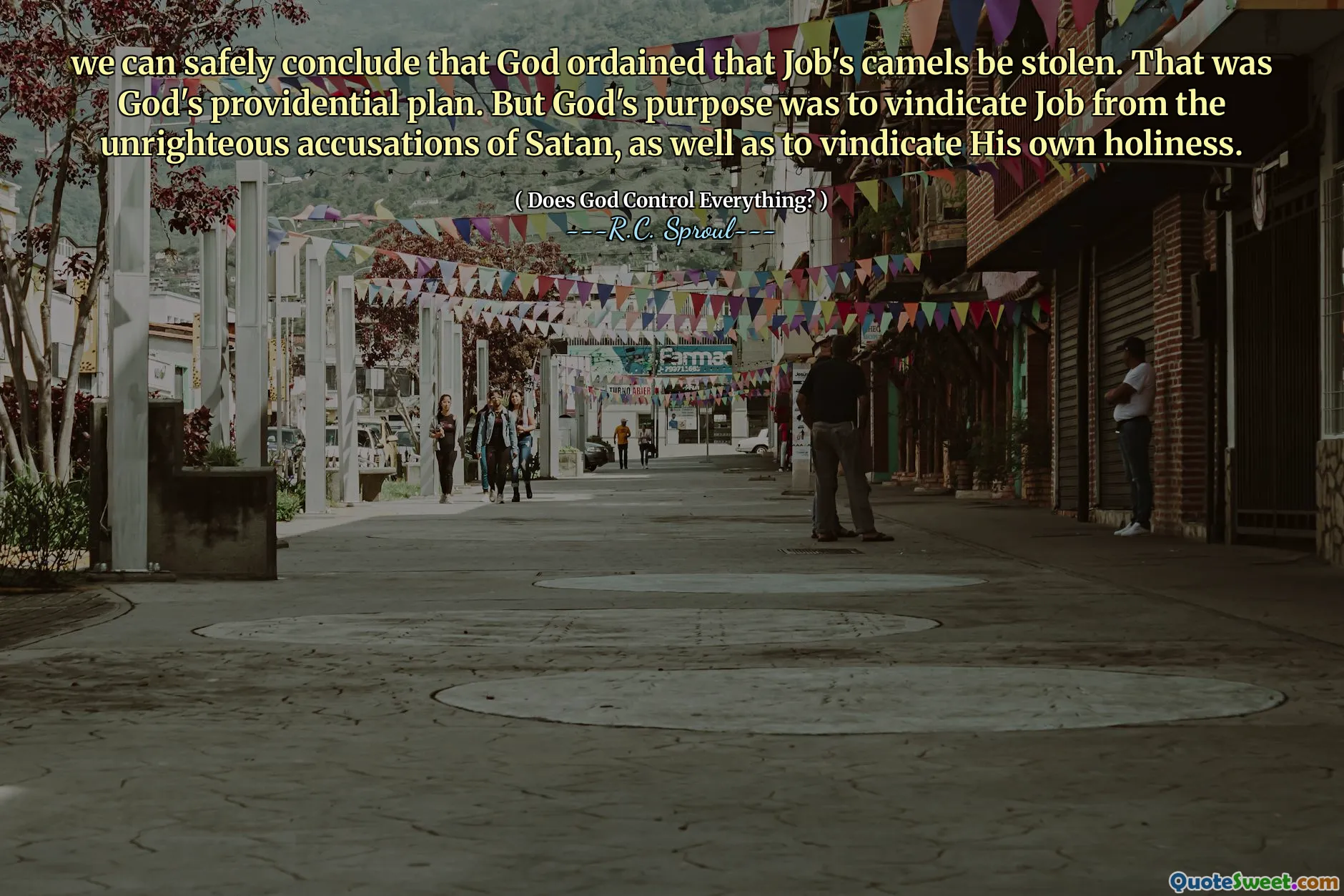 we can safely conclude that God ordained that Job's camels be stolen. That was God's providential plan. But God's purpose was to vindicate Job from the unrighteous accusations of Satan, as well as to vindicate His own holiness.