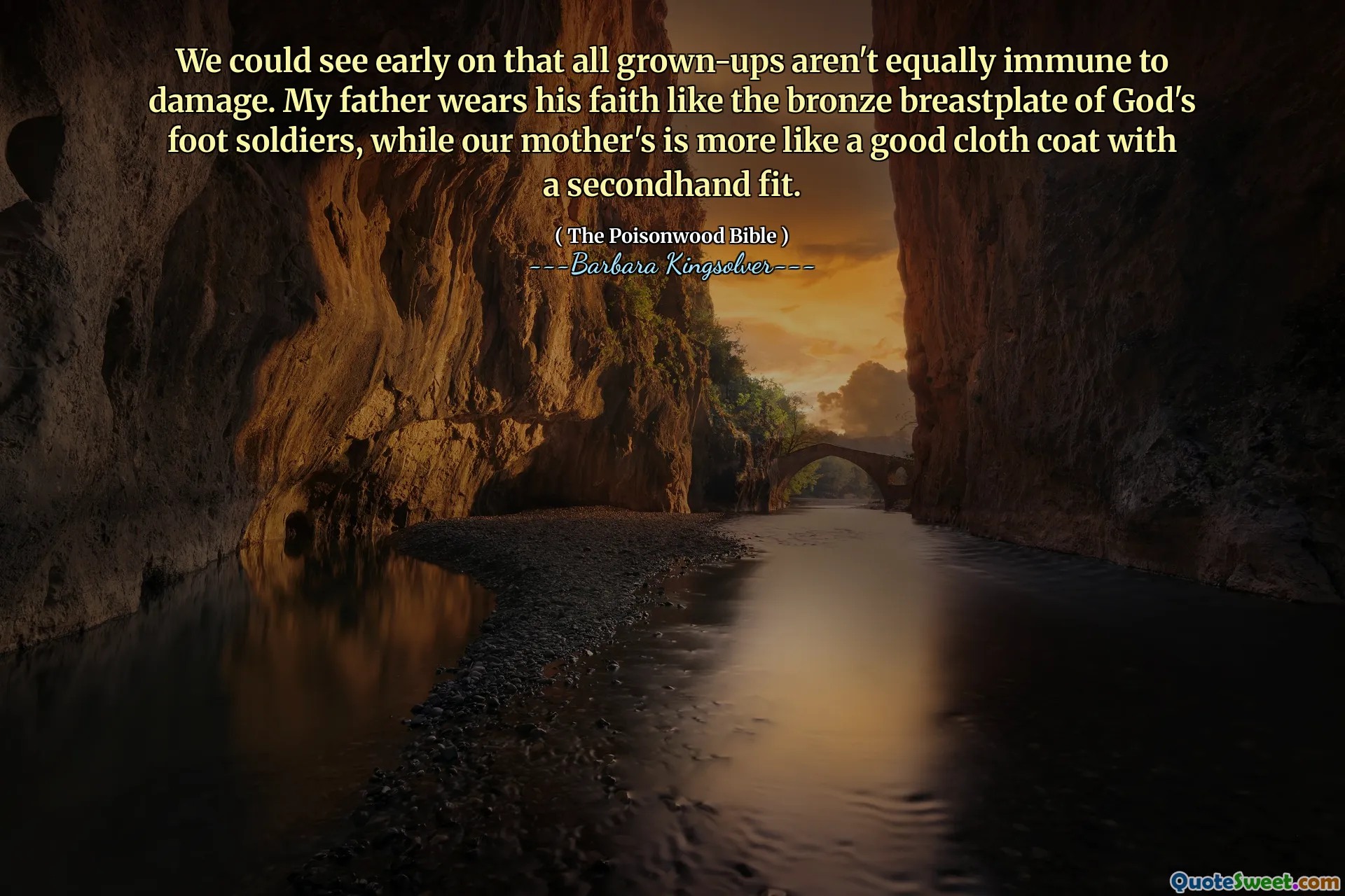 Vi kunde tidigt se att alla vuxna inte är lika immun mot skador. Min far bär sin tro som bronsbröstplattan av Guds fotsoldater, medan vår mammas är mer som en bra tygrock med en begagnad passform.