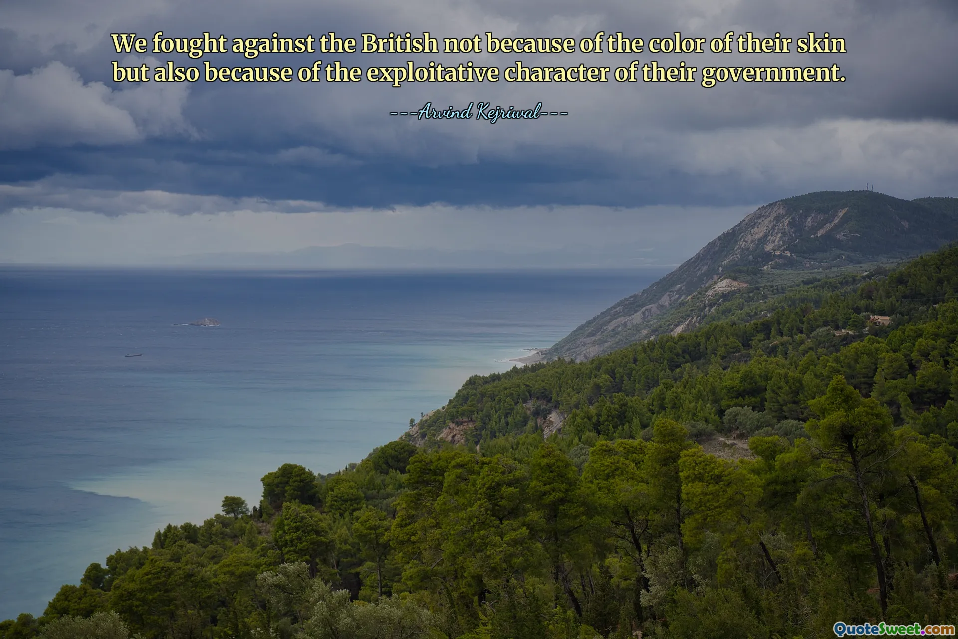 Kita berperang melawan Inggris bukan karena warna kulit mereka, tapi juga karena karakter pemerintah mereka yang eksploitatif.