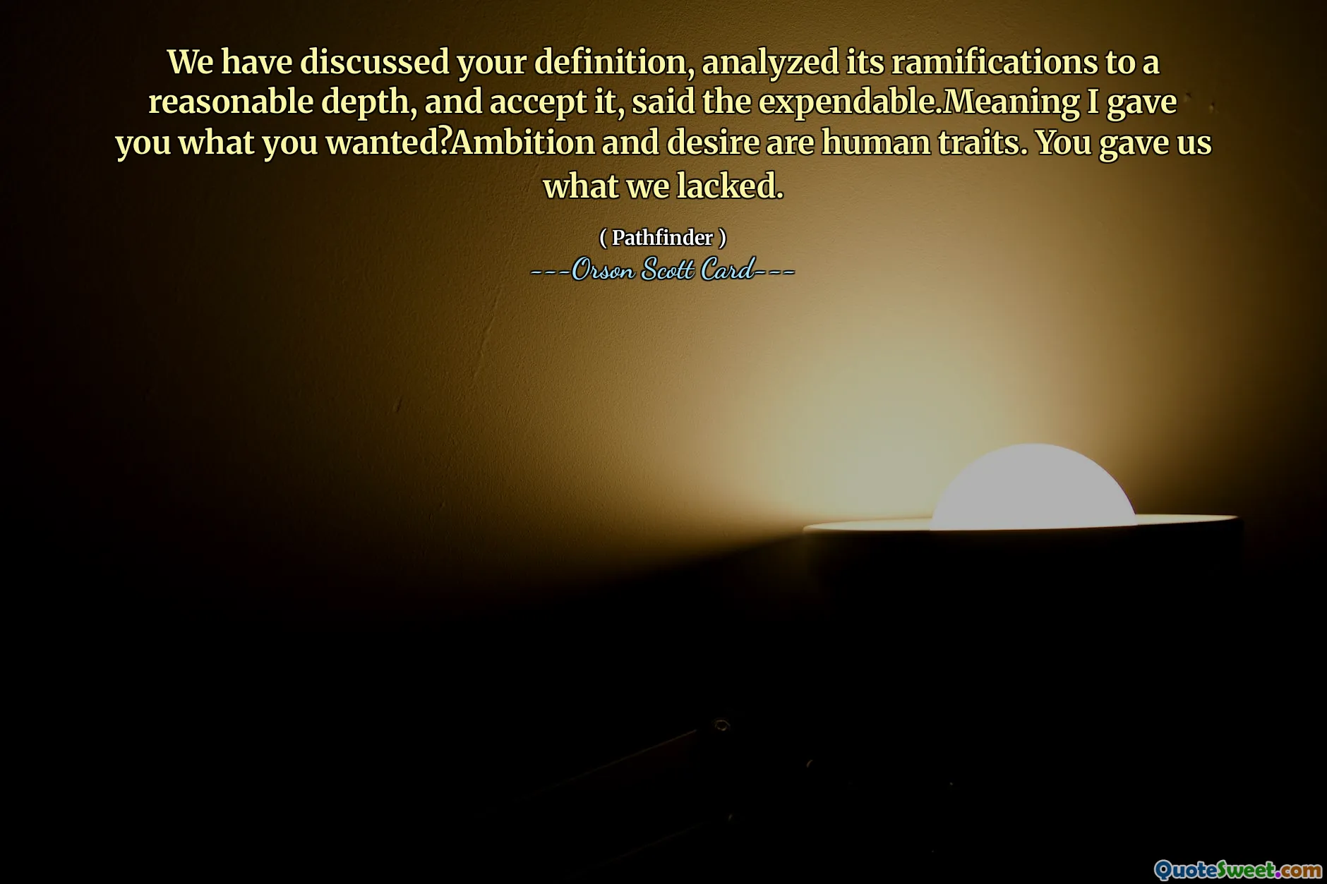 “我们已经讨论了你的定义，在合理的深度上分析了它的后果，并接受它，”消耗品说。意思是我给了你你想要的东西？野心和欲望是人类的特征。你给了我们我们所缺乏的东西。