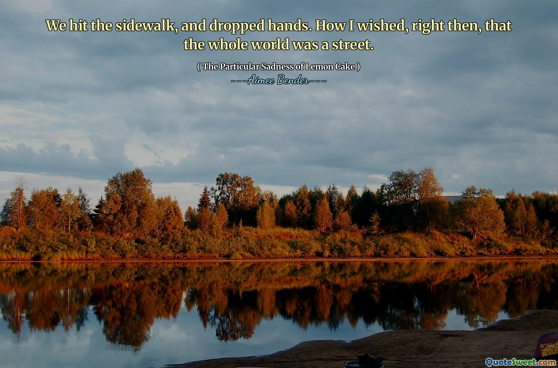 We hit the sidewalk, and dropped hands. How I wished, right then, that the whole world was a street.