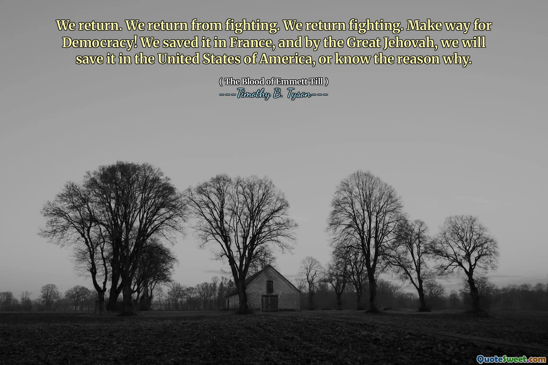 We return. We return from fighting. We return fighting. Make way for Democracy! We saved it in France, and by the Great Jehovah, we will save it in the United States of America, or know the reason why.