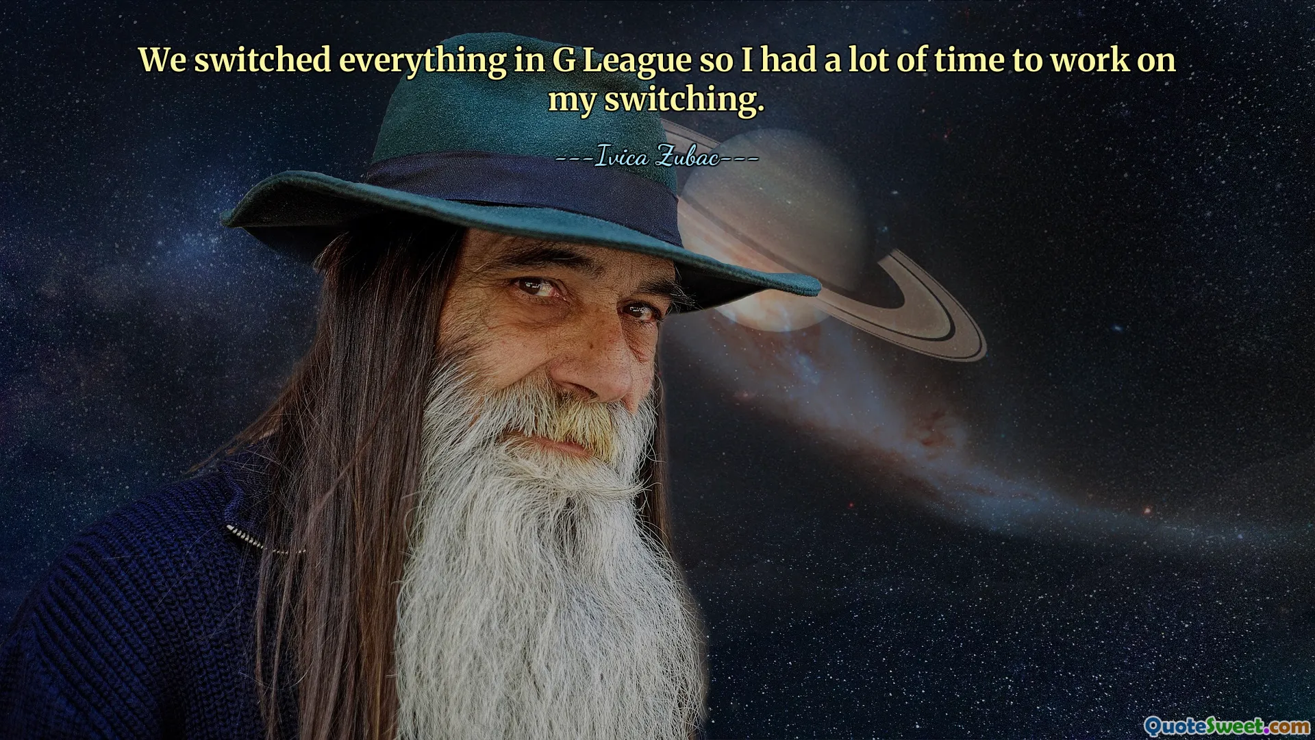 We switched everything in G League so I had a lot of time to work on my switching.