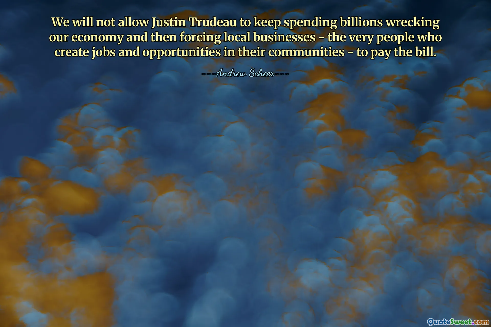 Nous ne permettrons pas à Justin Trudeau de continuer à dépenser des milliards pour détruire notre économie et ensuite forcer les entreprises locales – celles-là mêmes qui créent des emplois et des opportunités dans leurs communautés – à payer la facture.