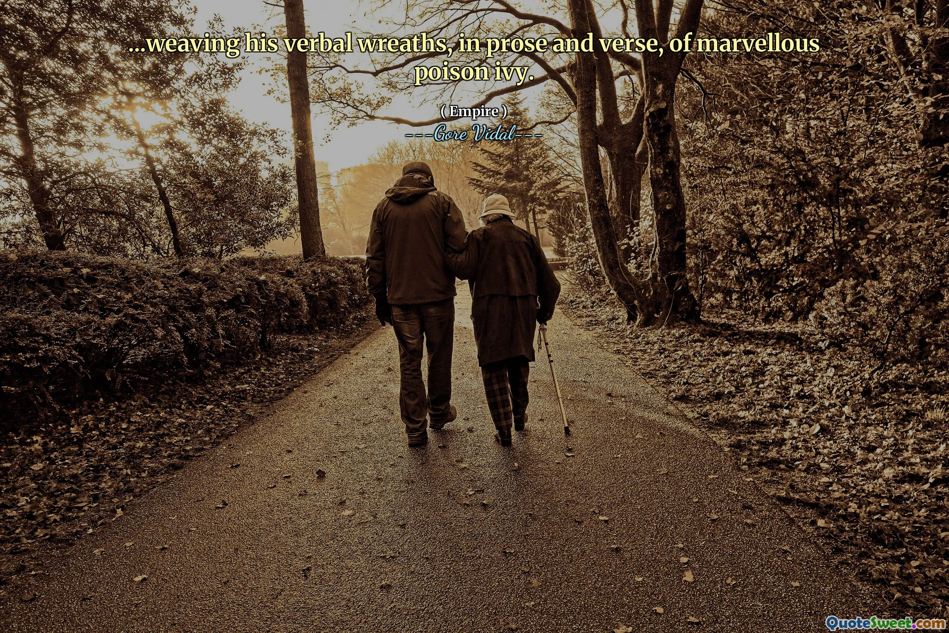 ...weaving his verbal wreaths, in prose and verse, of marvellous poison ivy.