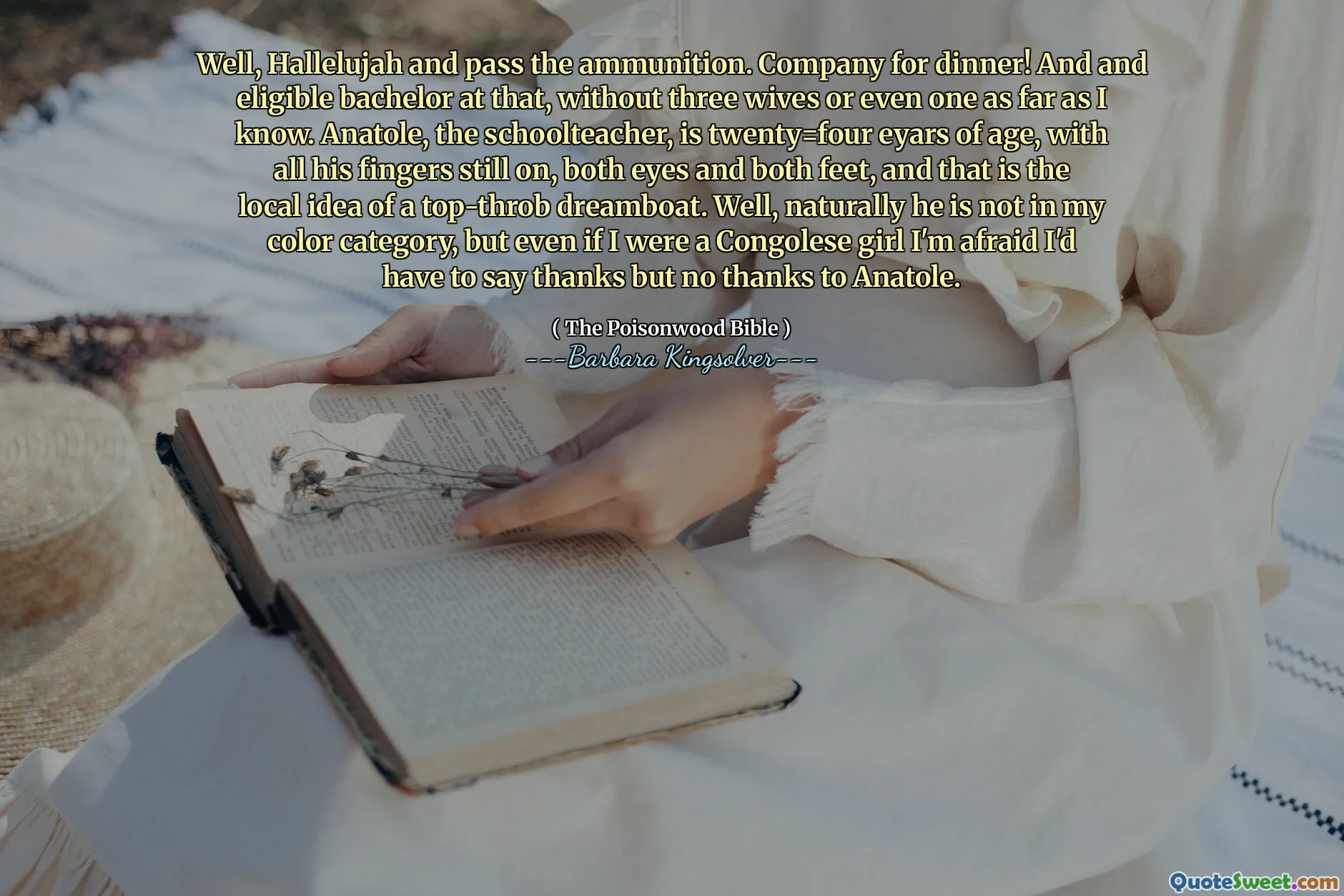 Nun, Halleluja und passieren die Munition. Gesellschaft zum Abendessen! Und und berechtigten Junggesellen, soweit ich weiß, ohne drei Frauen oder sogar eine. Anatole, der Schullehrer, ist zwanzig = vier Augen des Alters, mit all seinen Fingern, sowohl Augen als auch beide Füße, und das ist die lokale Idee eines Top-Throb-Traumboots. Nun, natürlich ist er nicht in meiner Farbkategorie, aber selbst wenn ich ein kongolesisches Mädchen wäre, habe ich fürchte, ich müsste mich danke danken, aber nein dank Anatole.