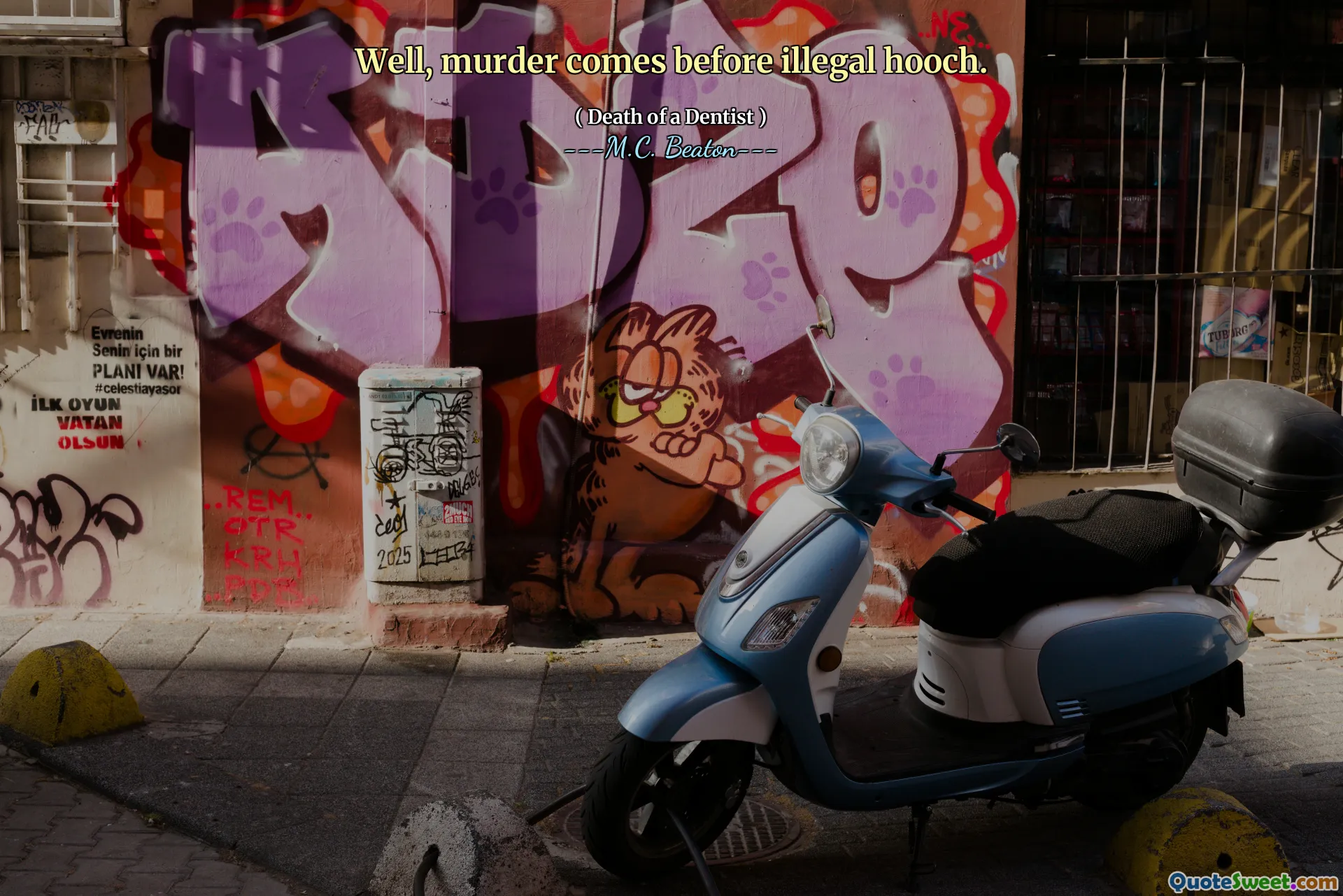 Well, murder comes before illegal hooch.