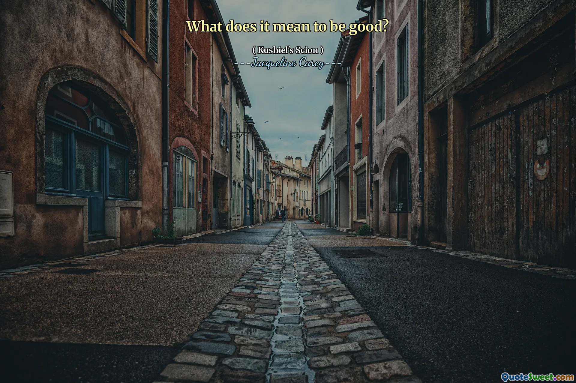 What does it mean to be good?