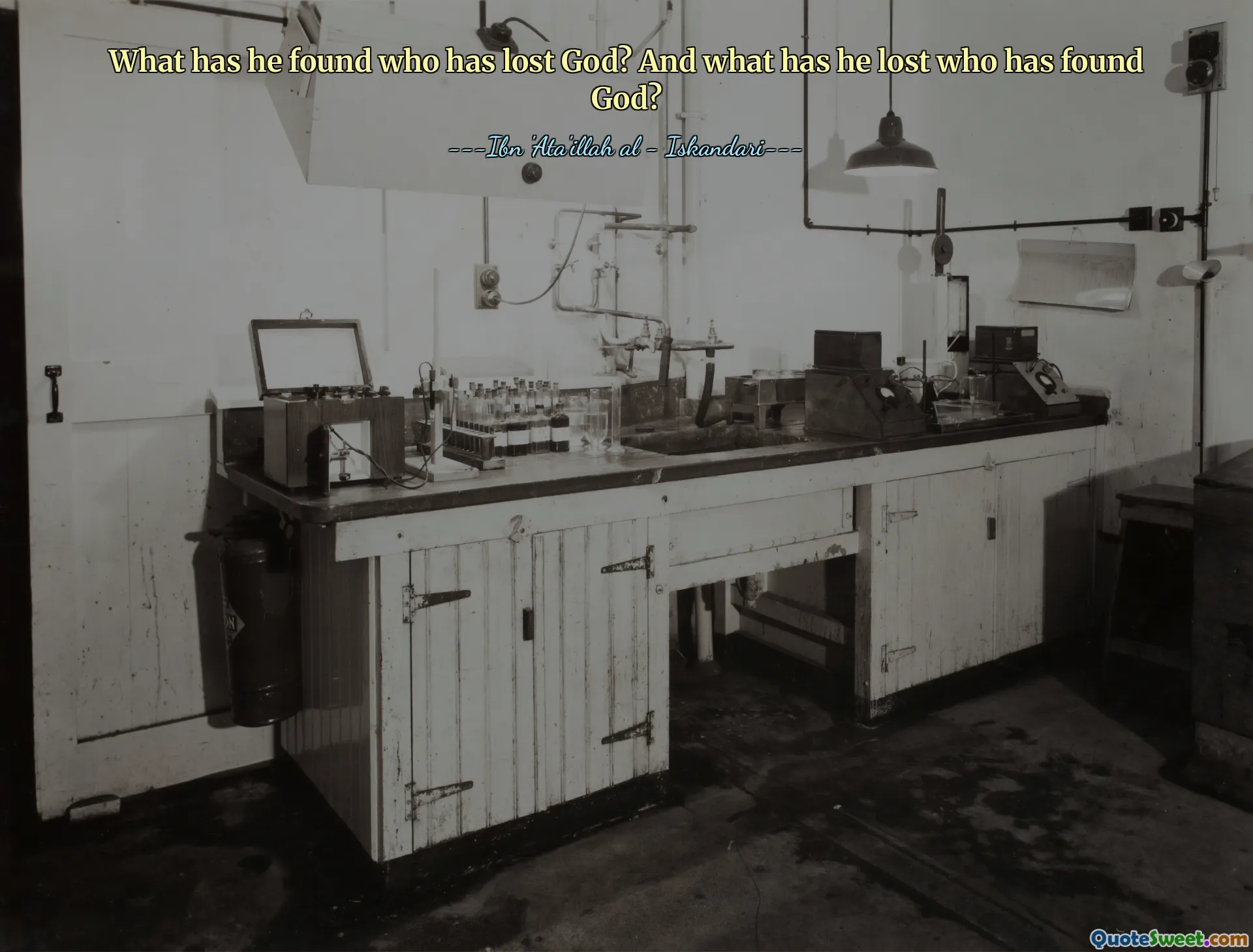 What has he found who has lost God? And what has he lost who has found God?