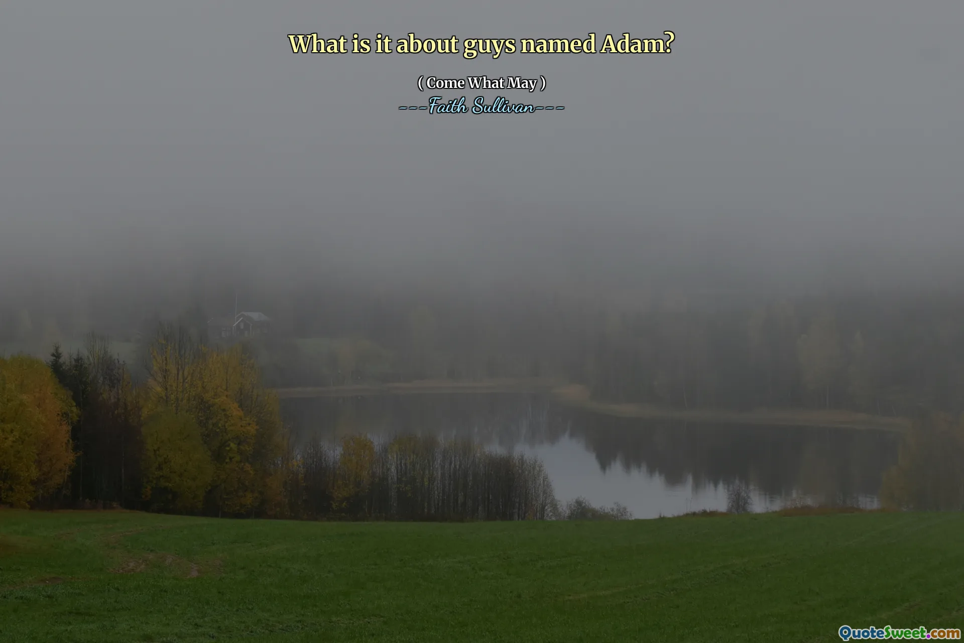 What is it about guys named Adam?