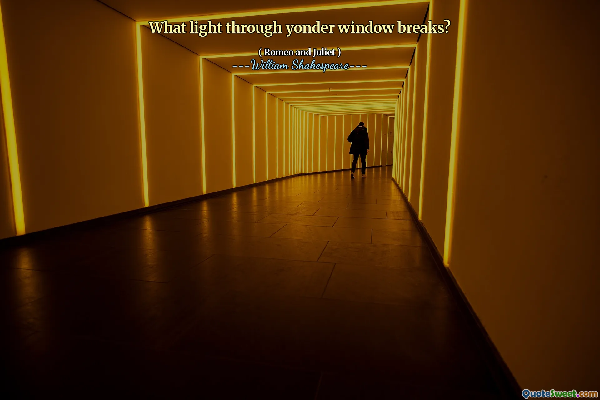 What light through yonder window breaks?