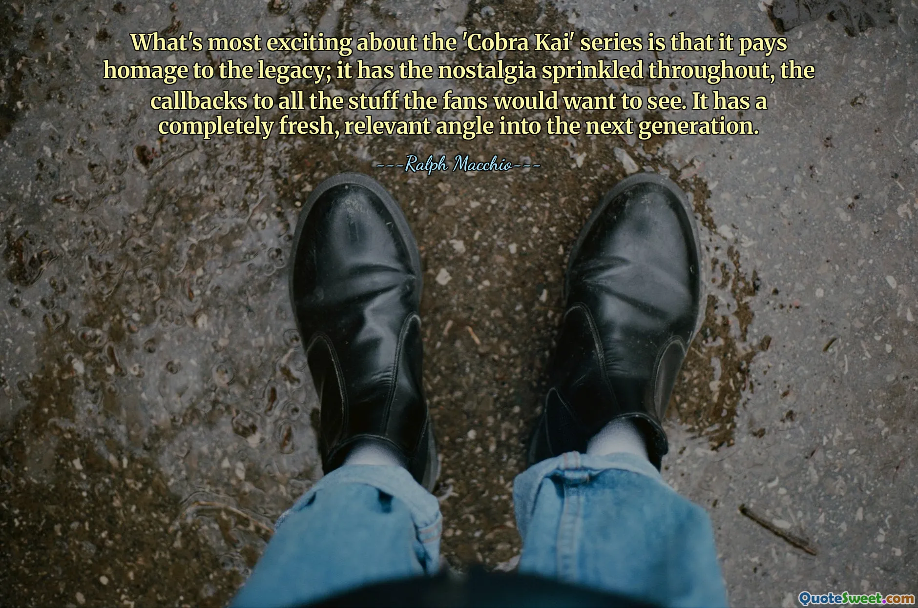 What's most exciting about the 'Cobra Kai' series is that it pays homage to the legacy; it has the nostalgia sprinkled throughout, the callbacks to all the stuff the fans would want to see. It has a completely fresh, relevant angle into the next generation.