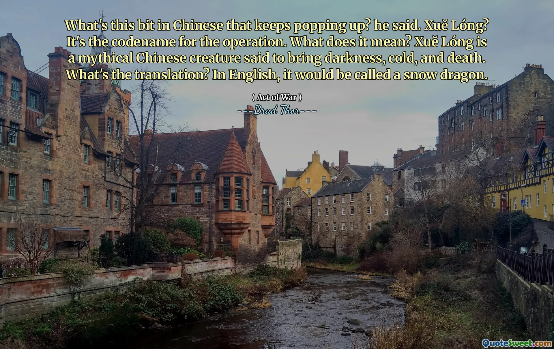O que é isso em chinês que continua surgindo? Ele disse. Xuĕ lóng? É o codinome para a operação. O que isso significa? Xuĕ Lóng é uma criatura chinesa mítica que diz para trazer escuridão, frio e morte. Qual é a tradução? Em inglês, seria chamado de dragão de neve.