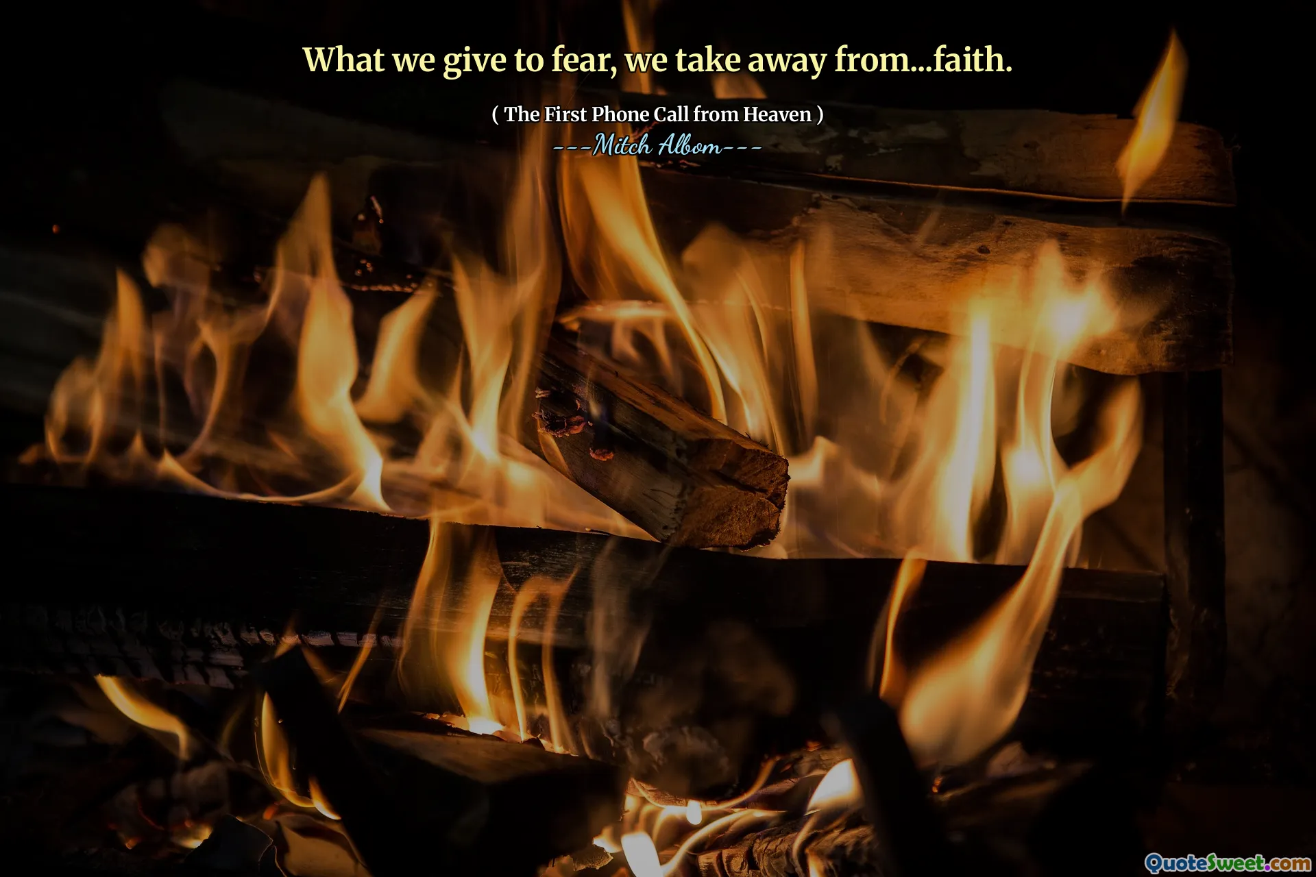 What we give to fear, we take away from...faith.