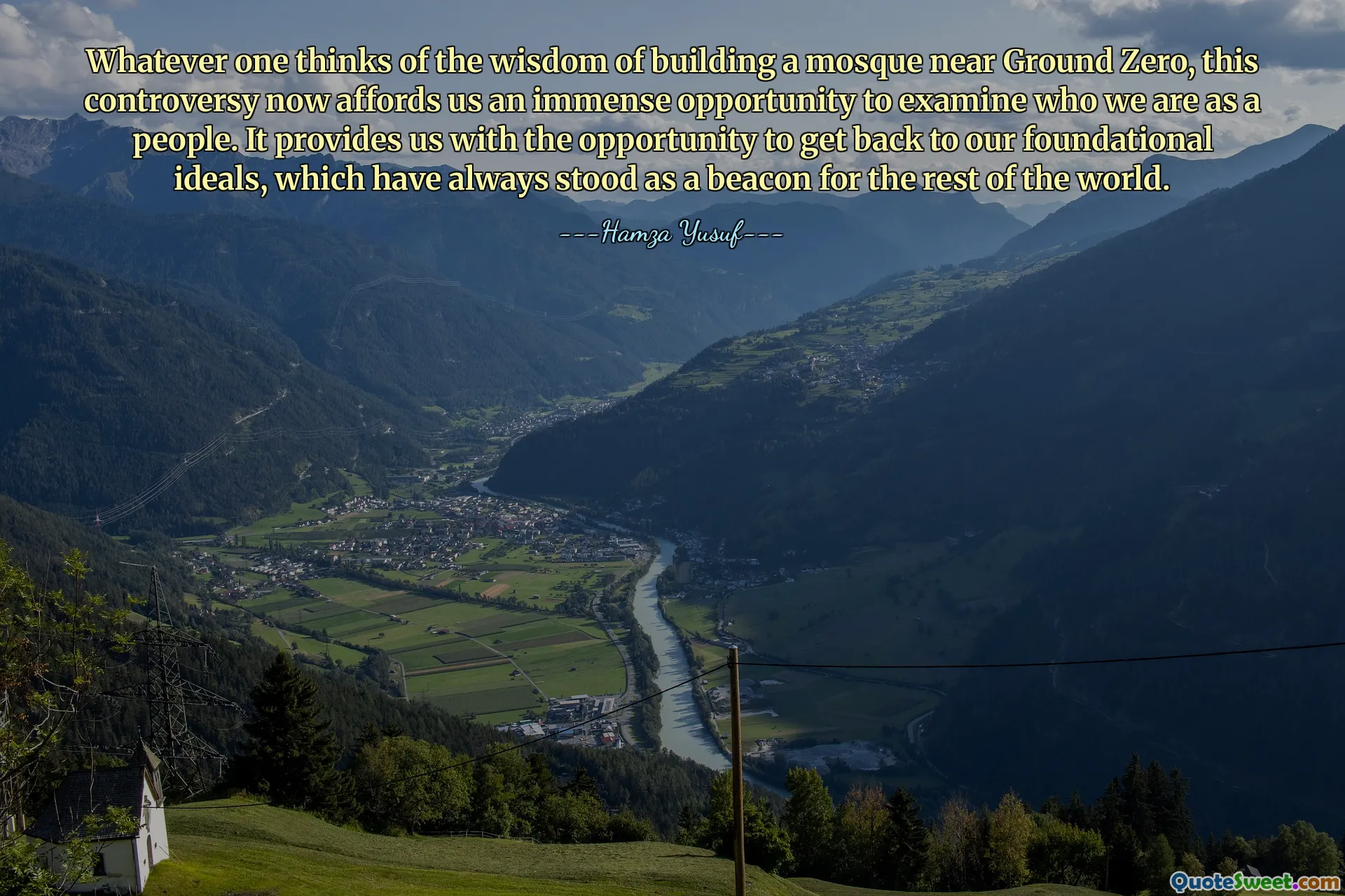 グラウンド・ゼロの近くにモスクを建設するという知恵について誰が考えても、この論争は今、私たちが民族として何者であるかを吟味する計り知れない機会を私たちに与えてくれています。それは私たちに、常に世界への道しるべとして立ってきた私たちの基本的な理想に立ち返る機会を与えてくれます。