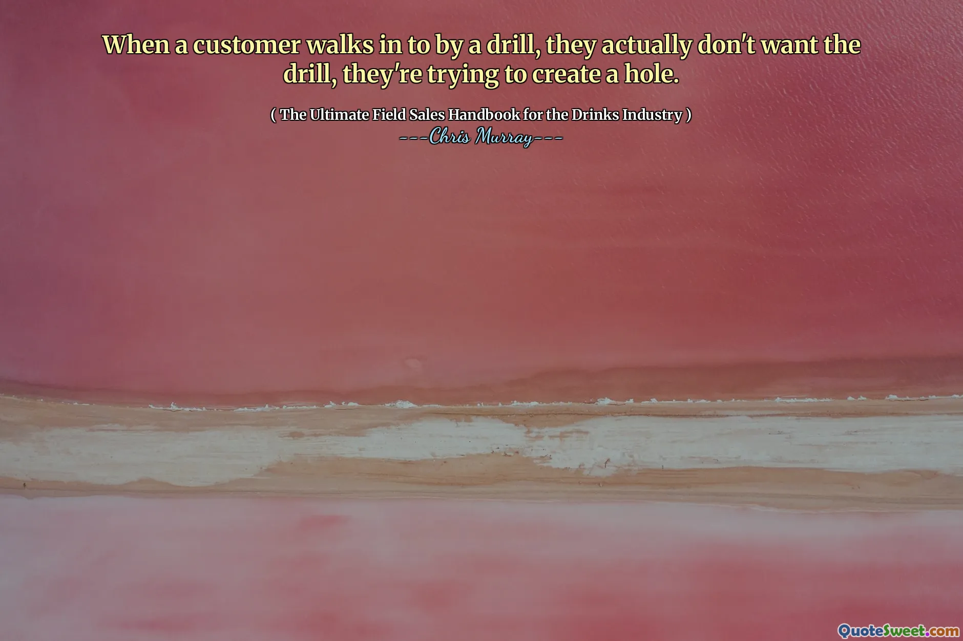 När en kund går in med en borr, vill de faktiskt inte borra, de försöker skapa ett hål.