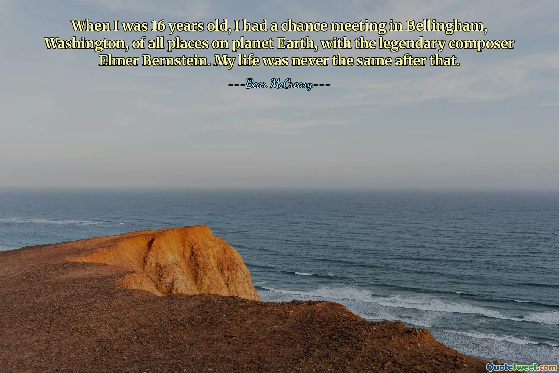 当我 16 岁时，我有机会在地球上所有地方中的华盛顿州贝灵汉遇见了传奇作曲家埃尔默·伯恩斯坦。从那以后我的生活就不再一样了。