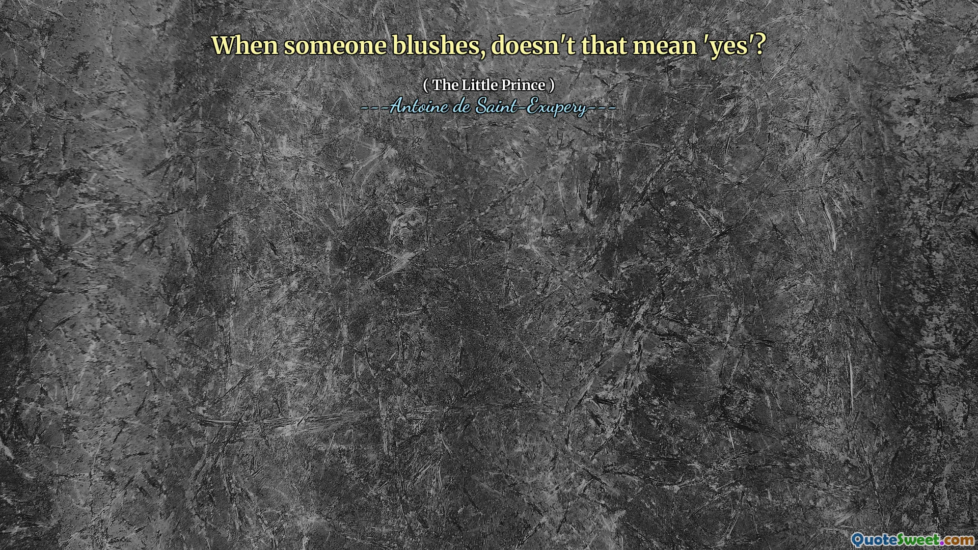 When someone blushes, doesn't that mean 'yes'?