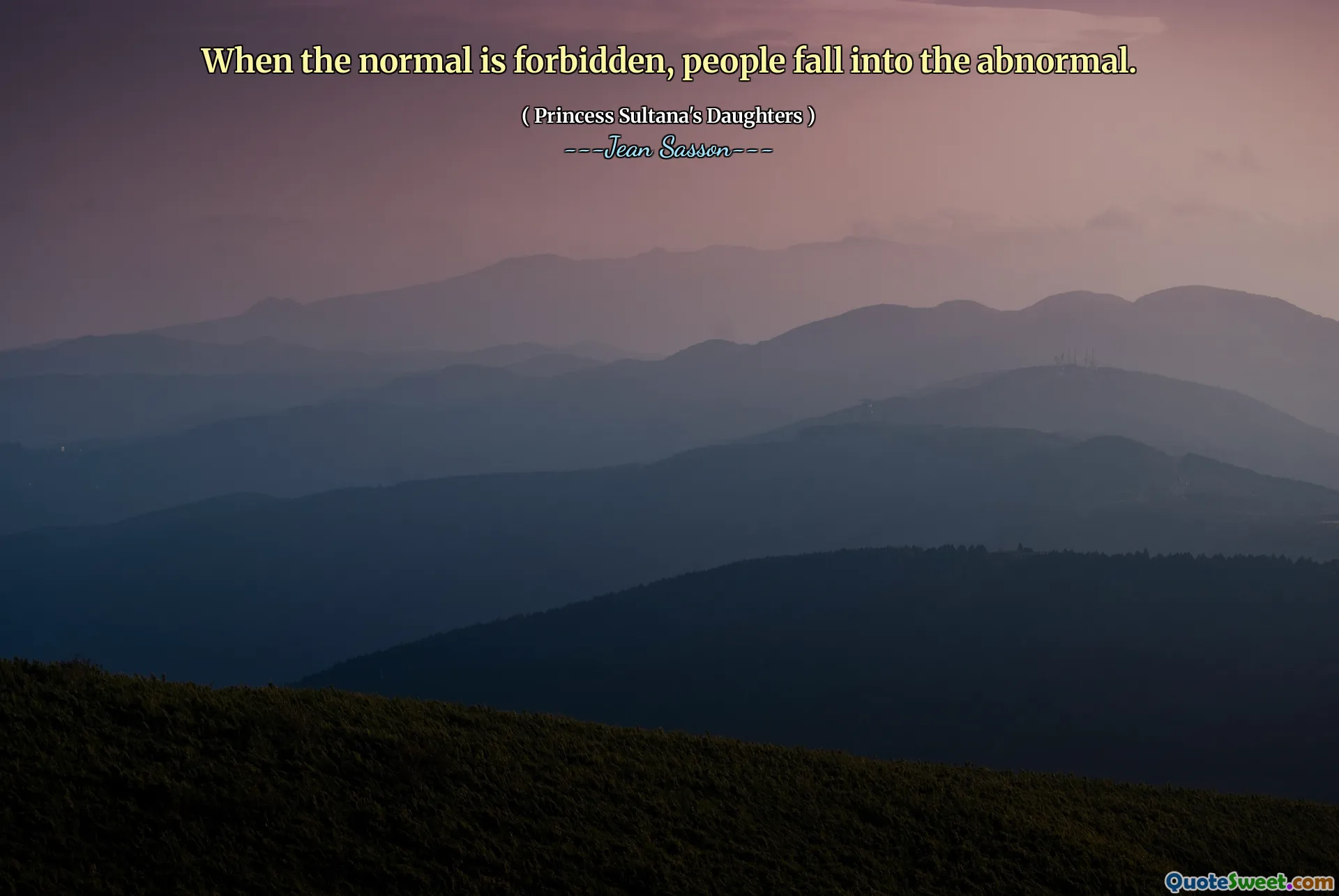 When the normal is forbidden, people fall into the abnormal.