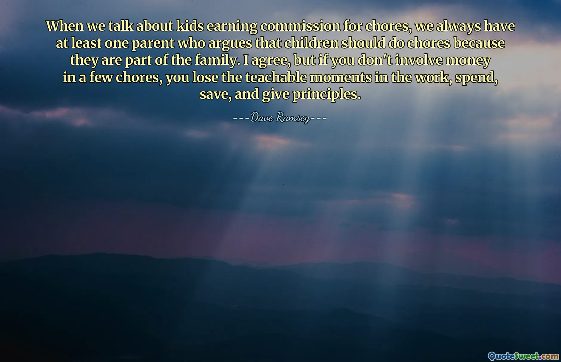 When we talk about kids earning commission for chores, we always have at least one parent who argues that children should do chores because they are part of the family. I agree, but if you don't involve money in a few chores, you lose the teachable moments in the work, spend, save, and give principles.