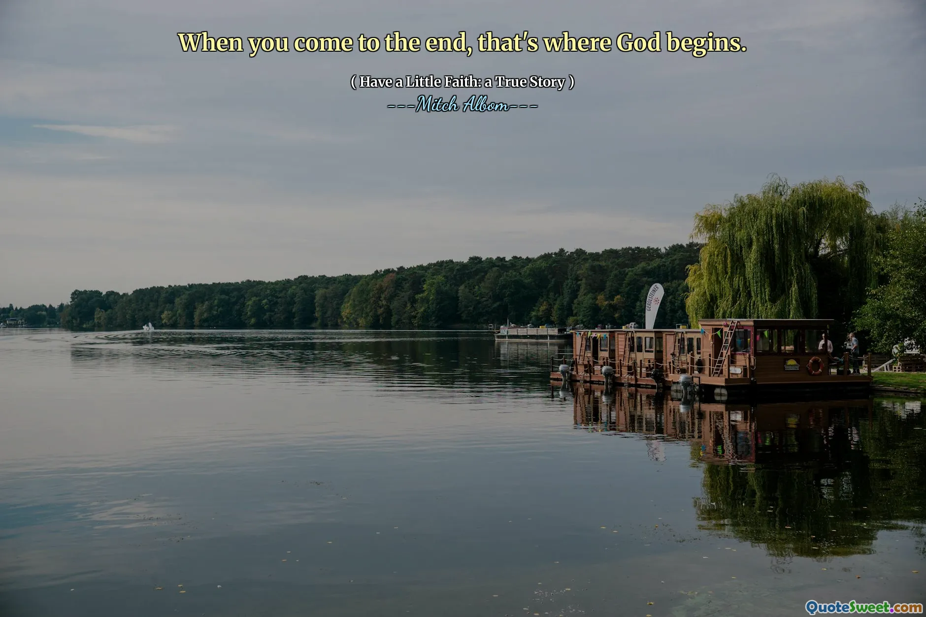 당신이 끝날 때, 그것이 하나님이 시작되는 곳입니다.