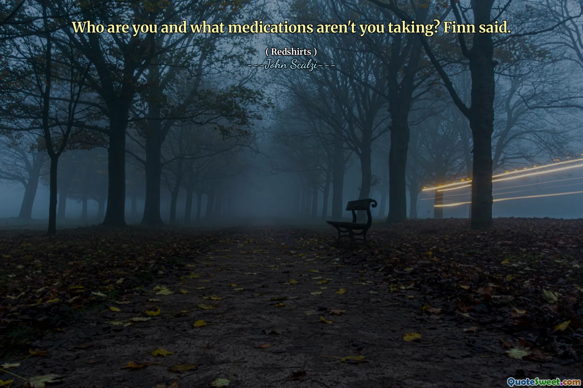 من أنت وما هي الأدوية التي لا تتناولها؟ قال الفنلندي.