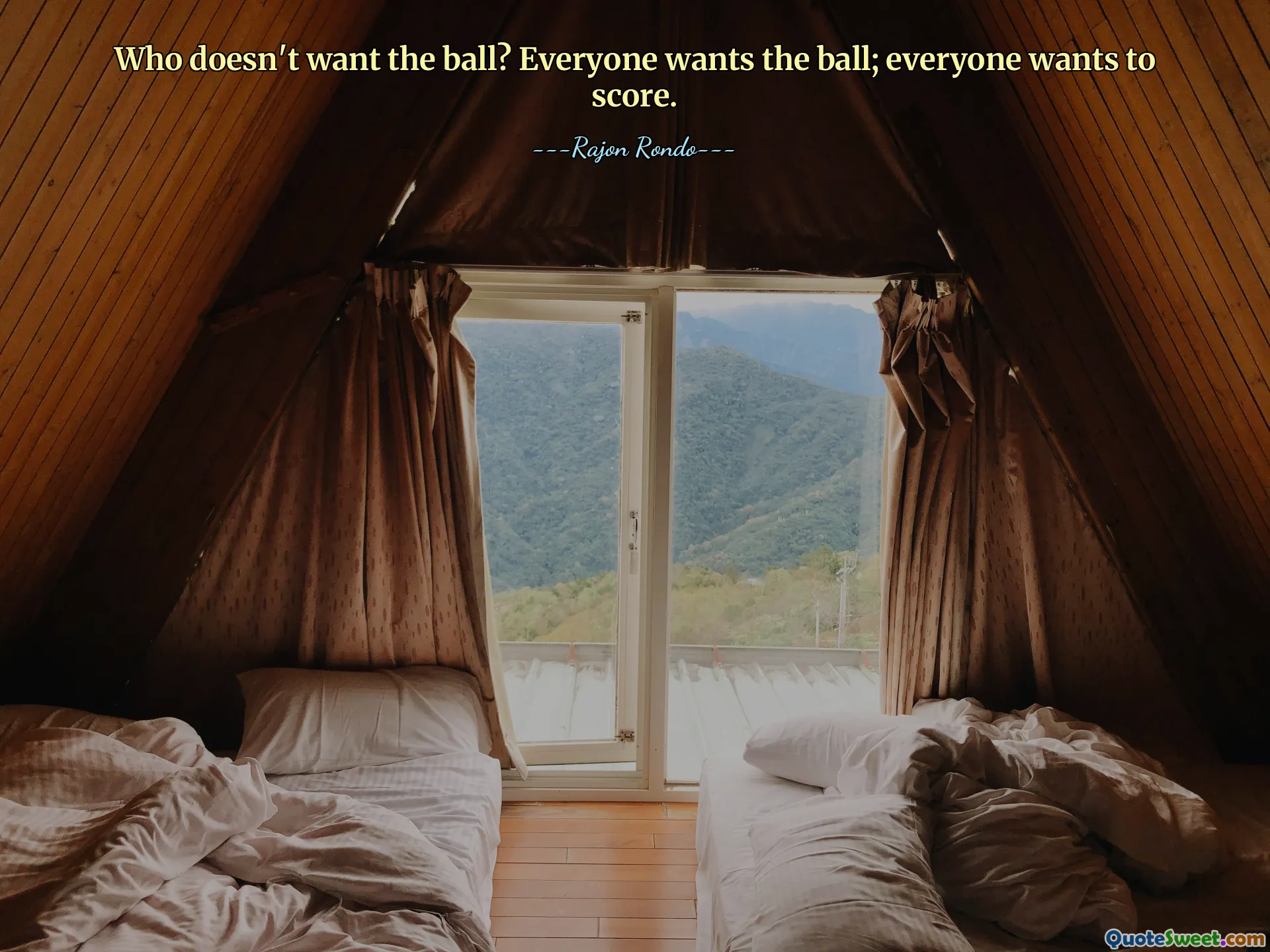 谁不想要球？每个人都想要球；每个人都想得分。