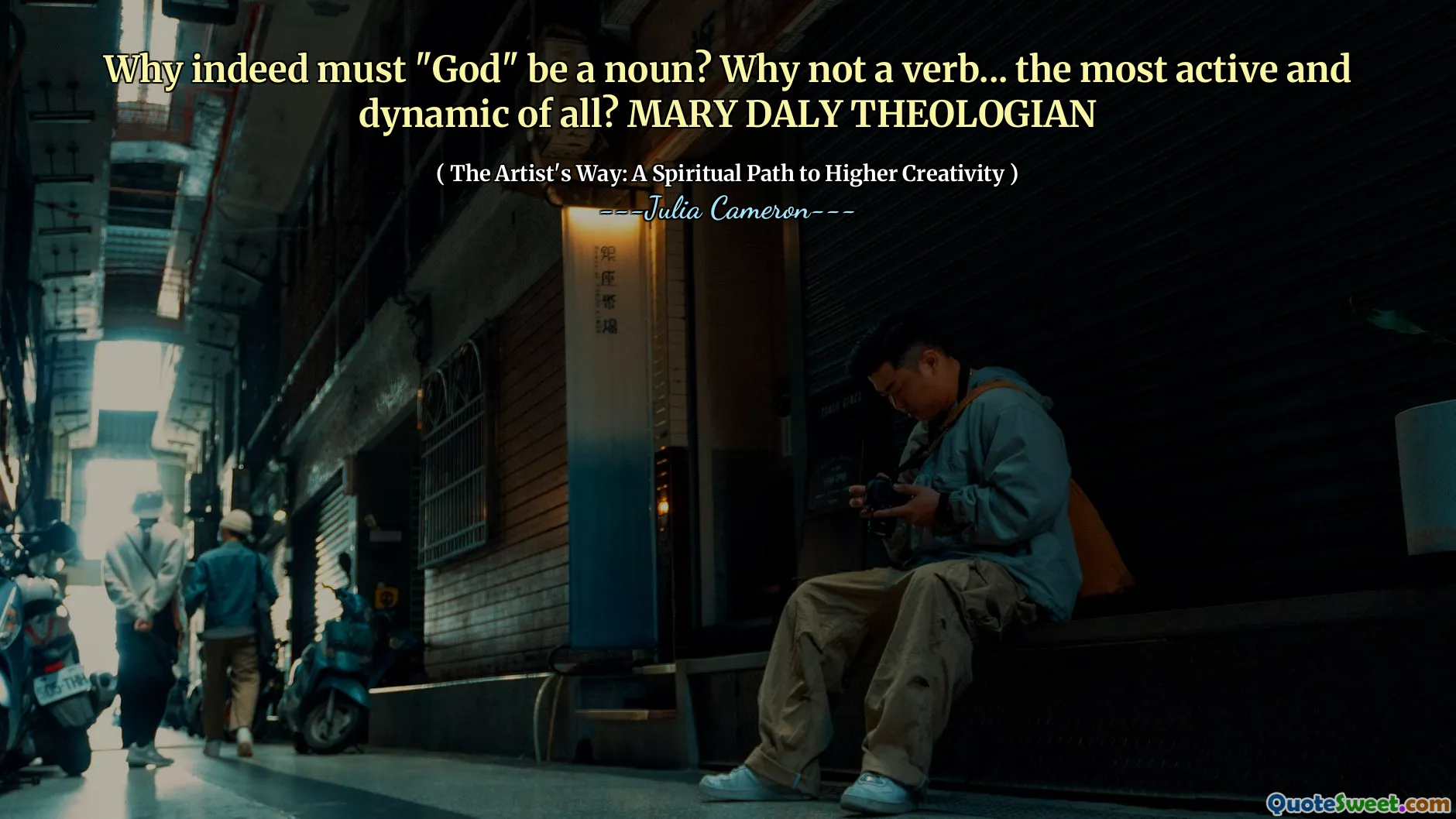 რატომ უნდა იყოს „ღმერთი“ არსებითი სახელი? რატომ არა ზმნა... ყველაზე აქტიური და დინამიური? მერი დალი თეოლოგი