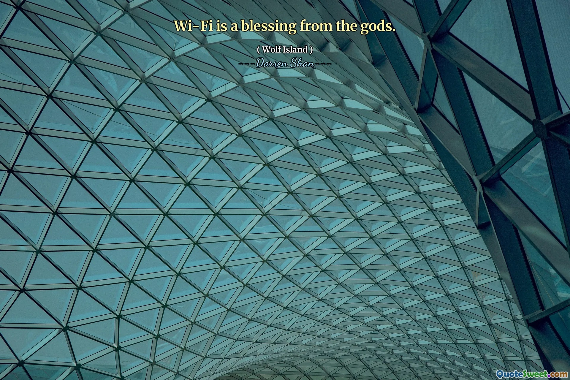 Wi-Fi is a blessing from the gods.