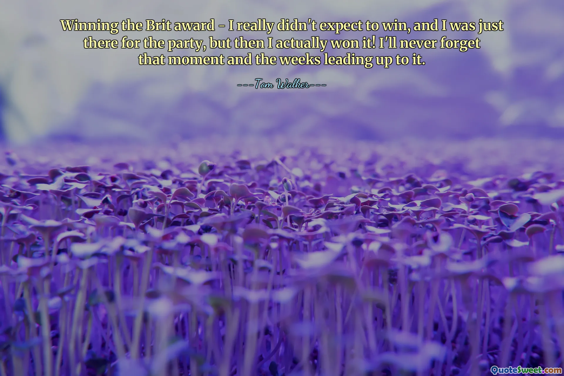 Câștigând premiul Brit – chiar nu mă așteptam să câștig și am fost doar acolo pentru petrecere, dar apoi chiar l-am câștigat! Nu voi uita niciodată acel moment și săptămânile care au precedat.