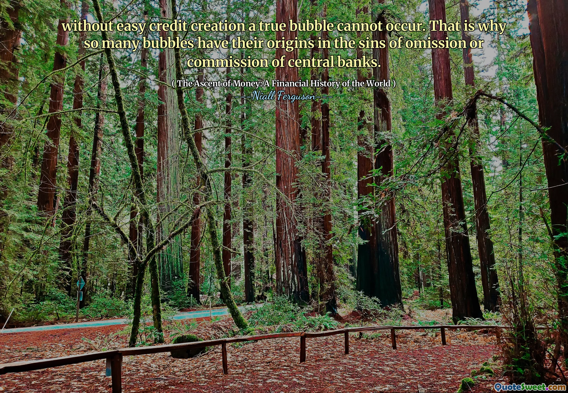 without easy credit creation a true bubble cannot occur. That is why so many bubbles have their origins in the sins of omission or commission of central banks.