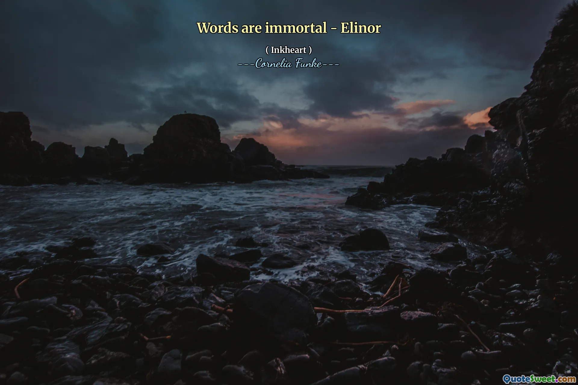 Words are immortal - Elinor