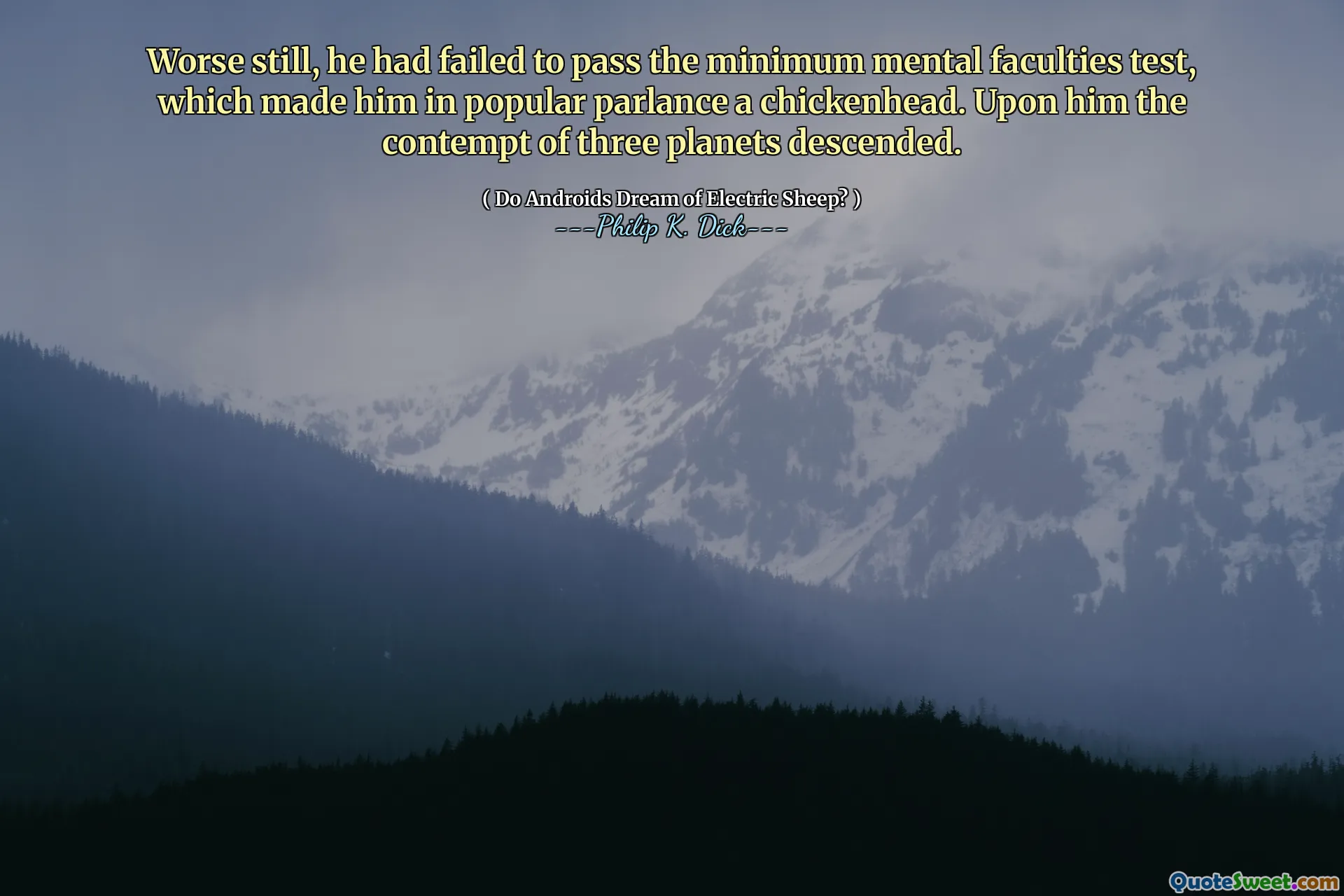 더 나쁜 것은, 그는 최소 정신 교수진 시험을 통과하지 못해서 대중적인 의회에서 치킨 헤드로 만들었습니다. 그에게 세 행성의 경멸이 내려 갔다.