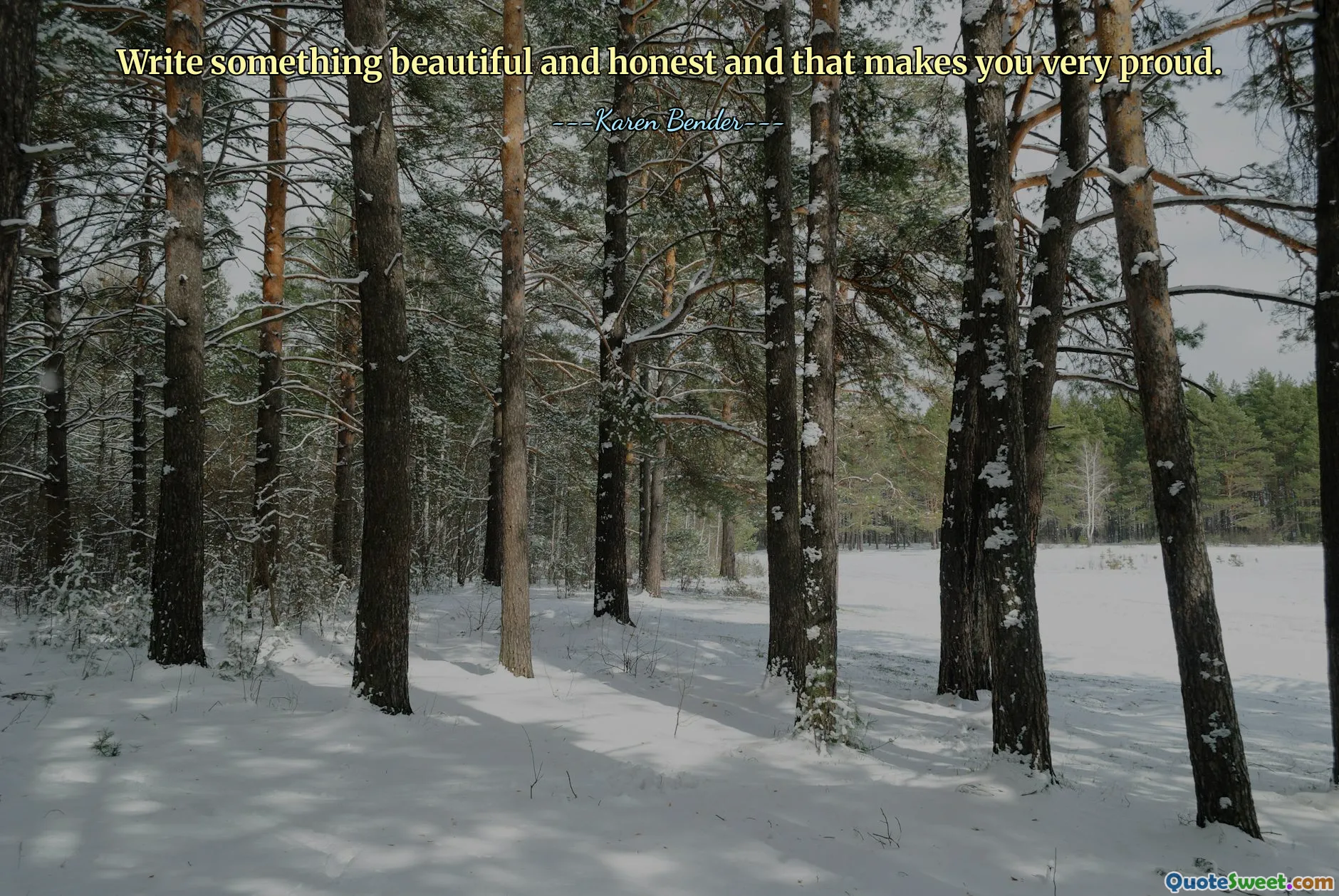 Napisz coś pięknego i szczerego, z czego będziesz bardzo dumny.