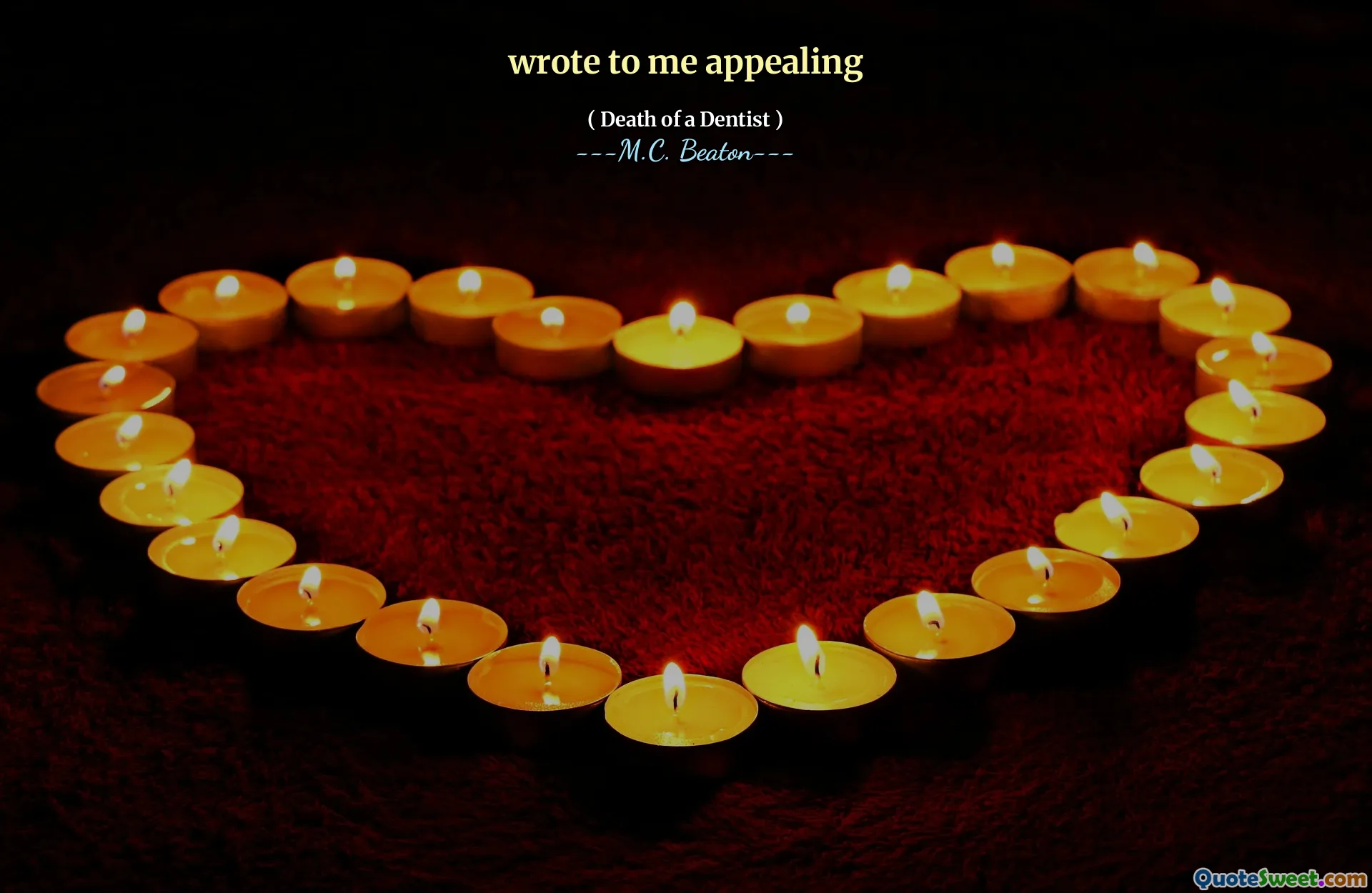 wrote to me appealing