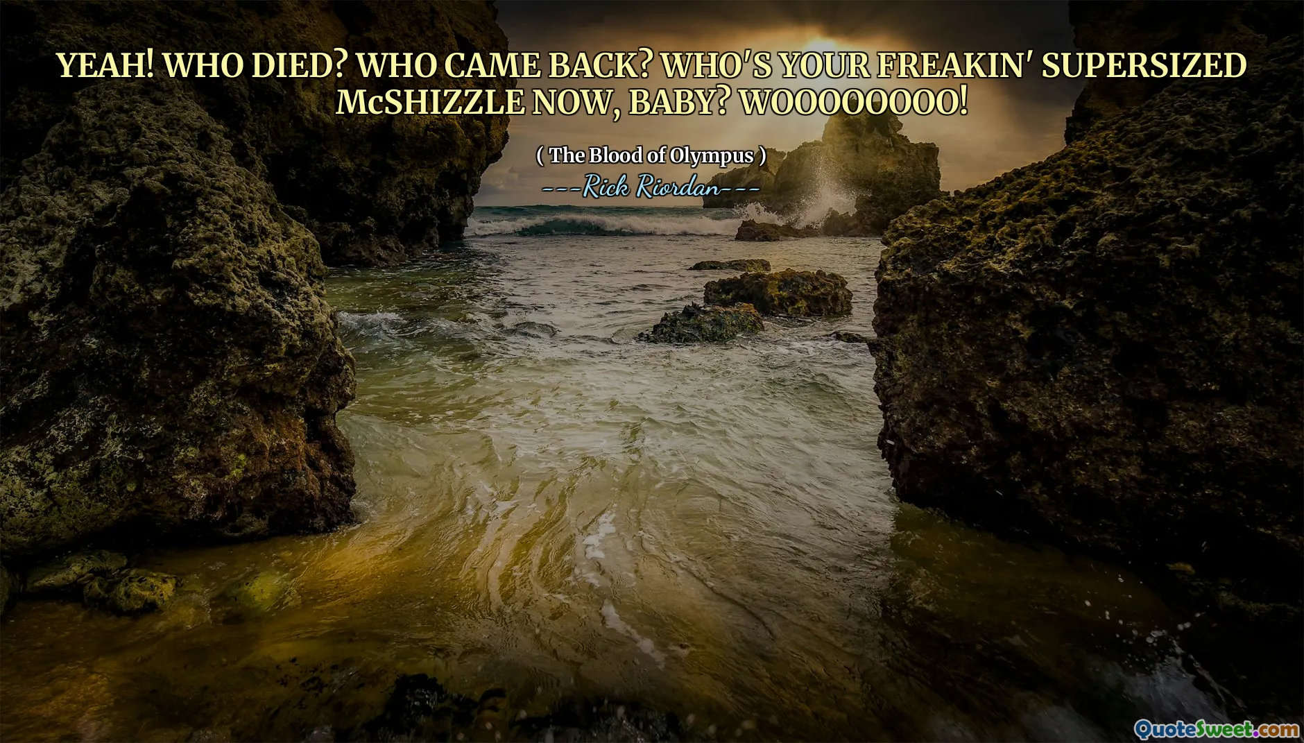 YEAH! WHO DIED? WHO CAME BACK? WHO'S YOUR FREAKIN' SUPERSIZED McSHIZZLE NOW, BABY? WOOOOOOOO!