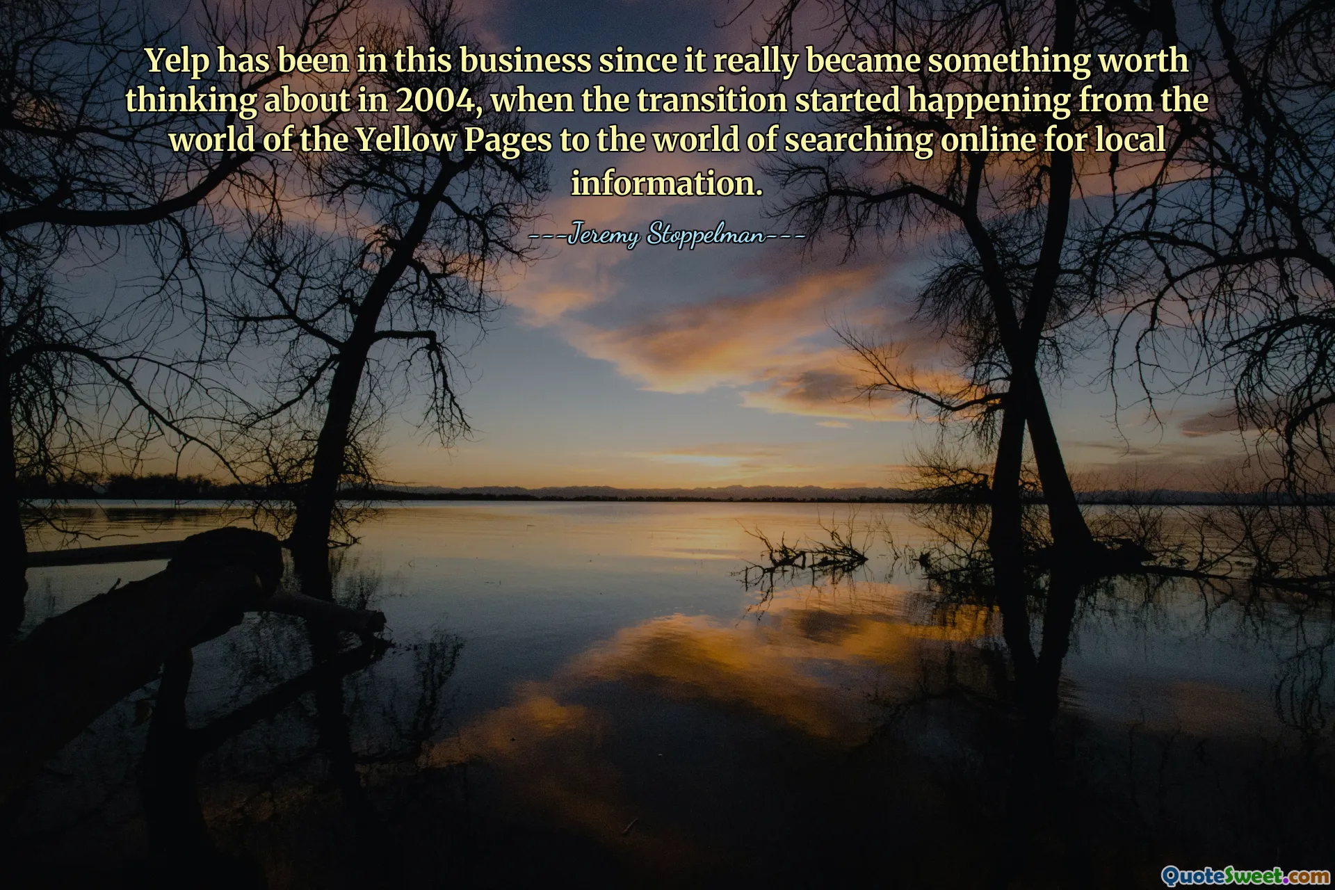 Yelp has been in this business since it really became something worth thinking about in 2004, when the transition started happening from the world of the Yellow Pages to the world of searching online for local information.