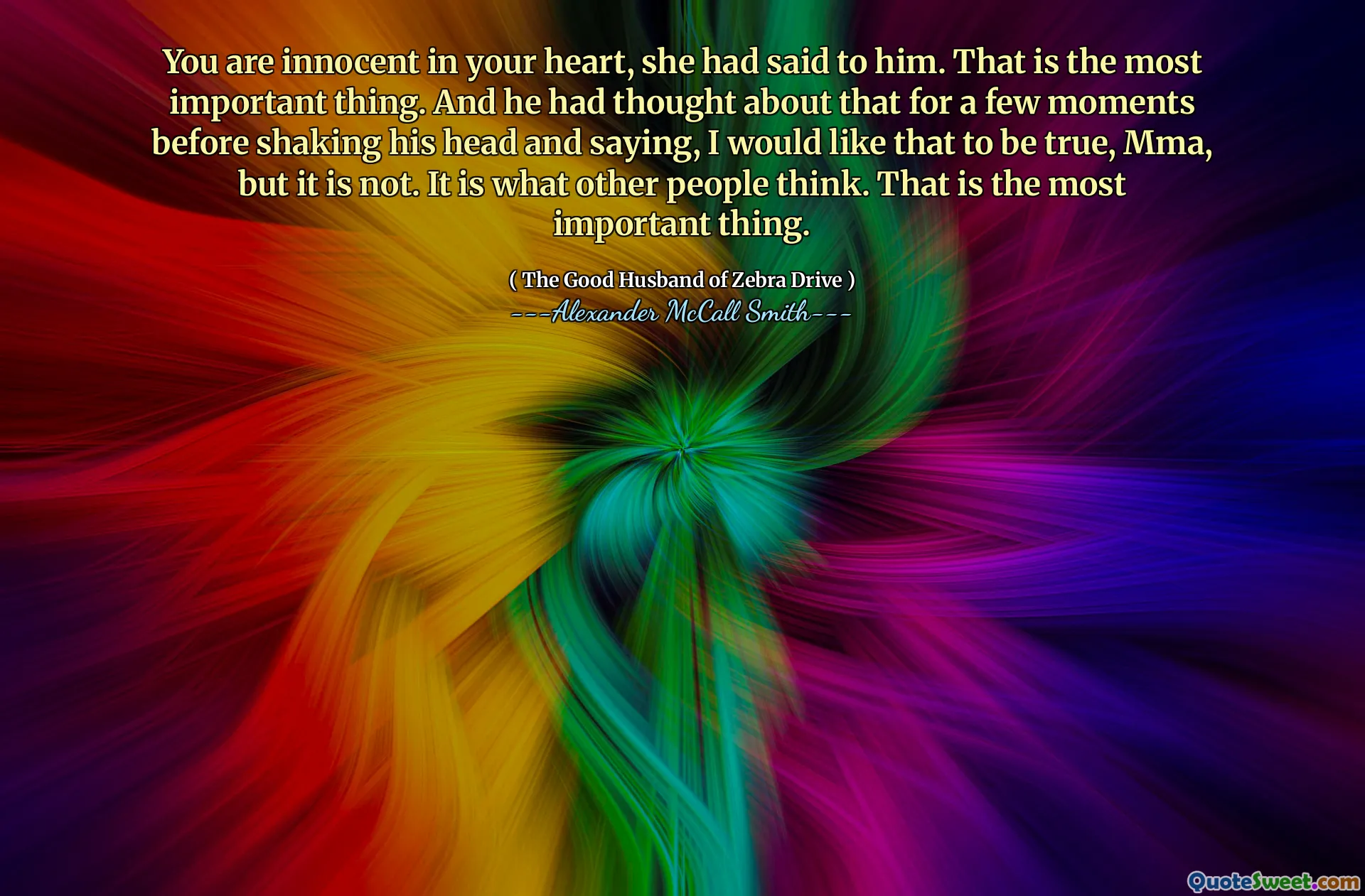 Ești nevinovat în inima ta, îi spusese ea. Acesta este cel mai important lucru. Și se gândise la asta pentru câteva clipe înainte de a clătina din cap și a spune, mi -ar plăcea ca asta să fie adevărat, MMA, dar nu este așa. Este ceea ce cred ceilalți. Acesta este cel mai important lucru.