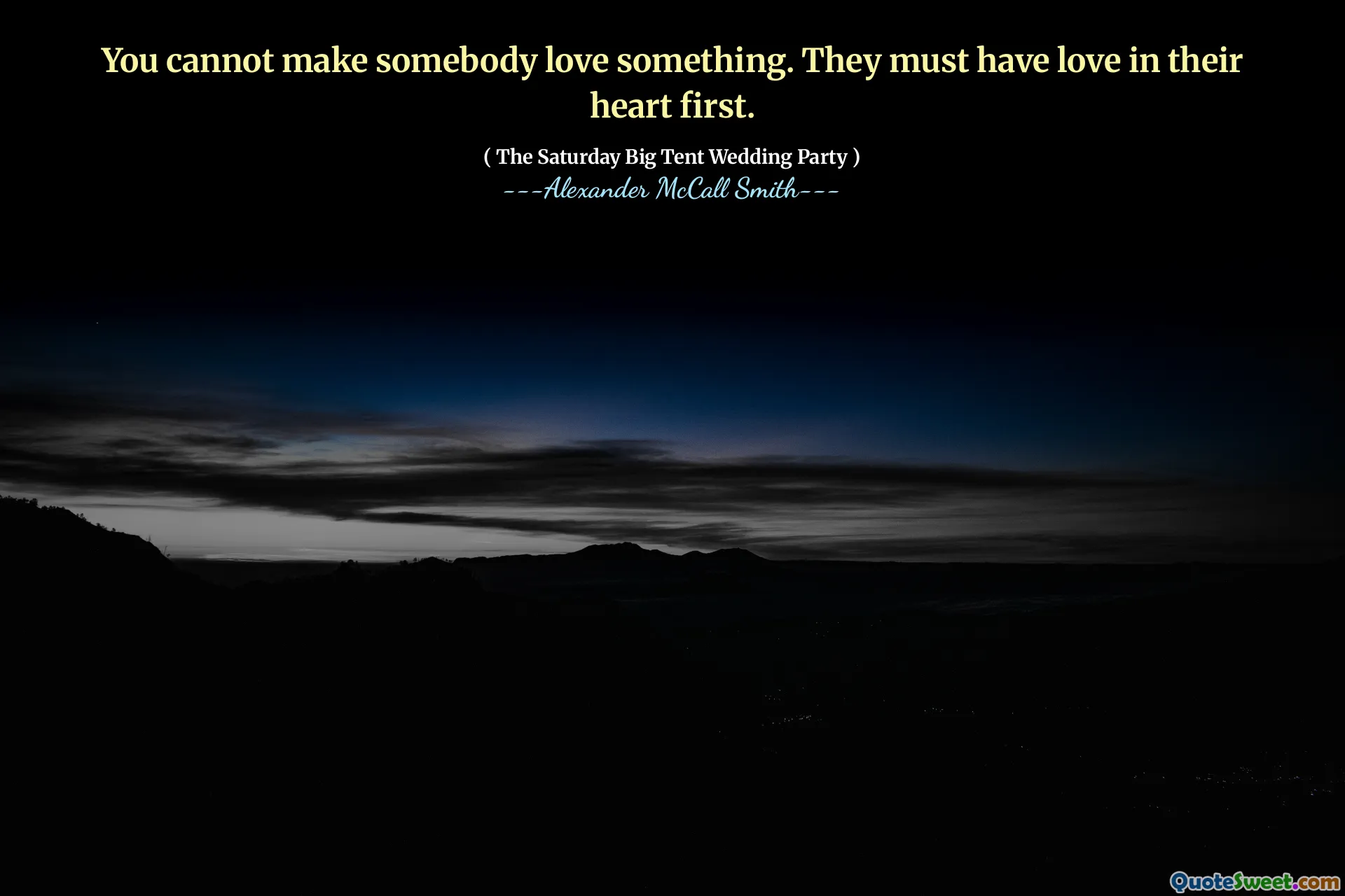 You cannot make somebody love something. They must have love in their heart first.