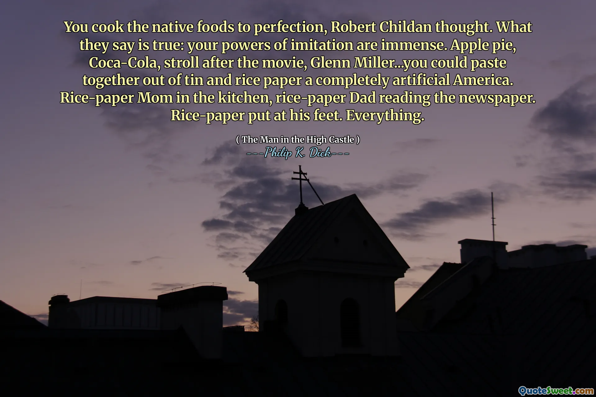 თქვენ ფიქრობთ, რომ მშობლიურ საკვებს სრულყოფამდე ამზადებთ. მათი თქმით, მართალია: თქვენი მიბაძვის უფლებამოსილებები უზარმაზარია. Apple Pie, Coca-Cola, გასეირნება ფილმის შემდეგ, გლენ მილერი ... თქვენ შეგიძლიათ ჩასვათ ერთად კალის და ბრინჯის ქაღალდიდან სრულიად ხელოვნური ამერიკა. ბრინჯის ქაღალდის დედა სამზარეულოში, ბრინჯის ფურცელი მამა კითხულობს გაზეთს. ბრინჯის ფურცელმა მის ფეხებში