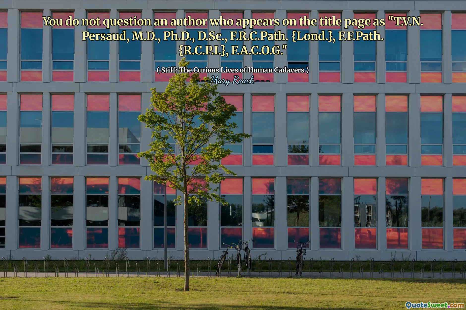 You do not question an author who appears on the title page as "T.V.N. Persaud, M.D., Ph.D., D.Sc., F.R.C.Path. {Lond.}, F.F.Path. {R.C.P.I.}, F.A.C.O.G."