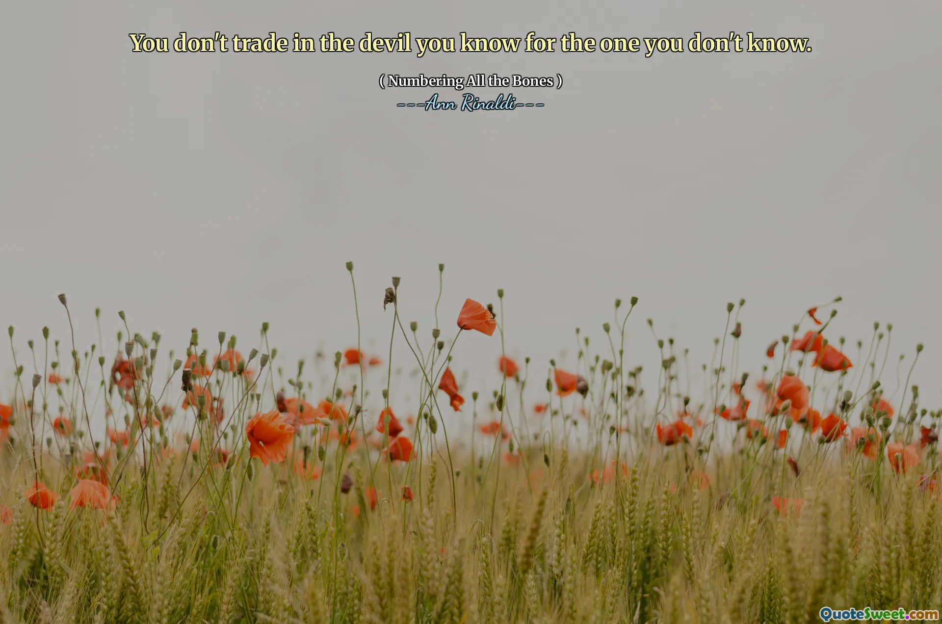 You don't trade in the devil you know for the one you don't know.