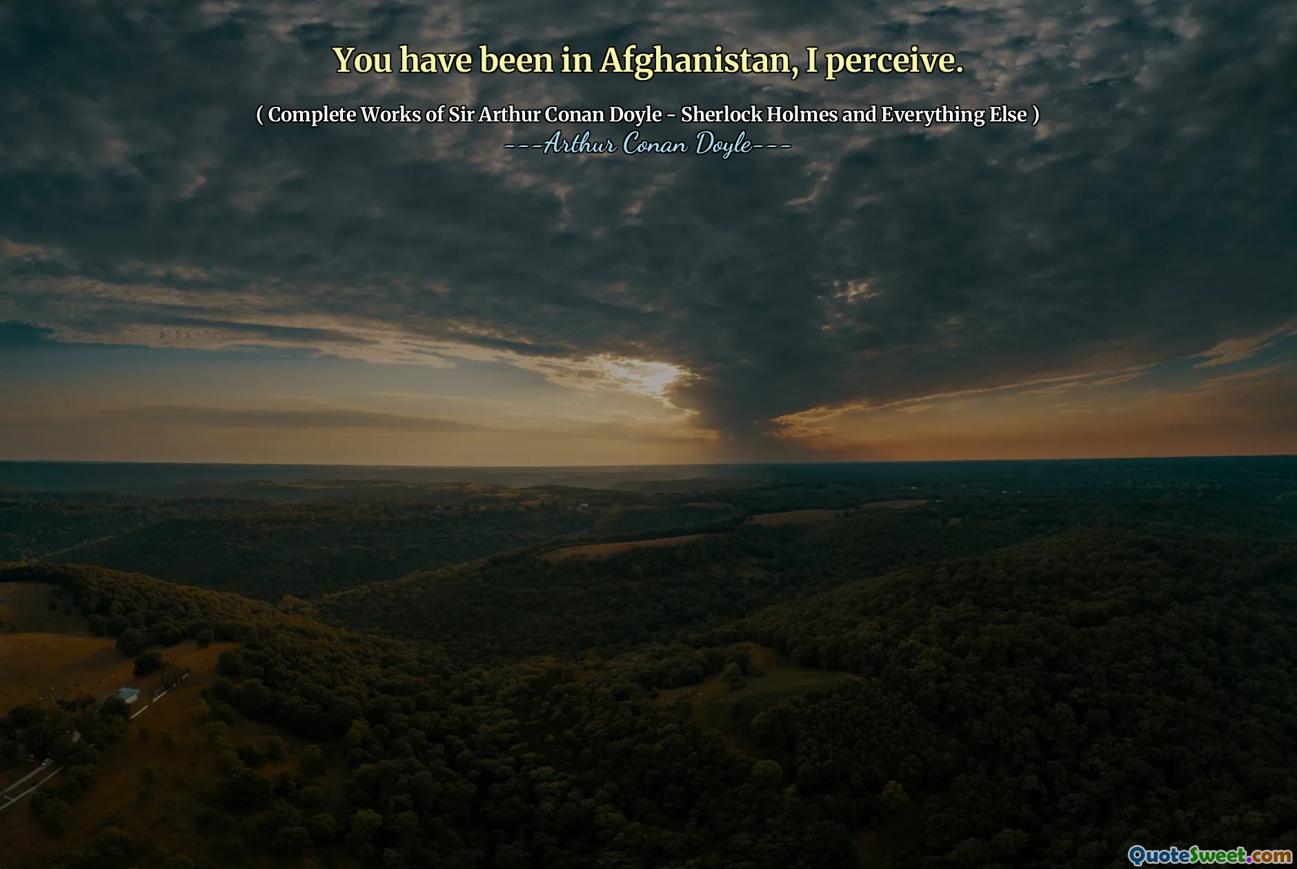 You have been in Afghanistan, I perceive.