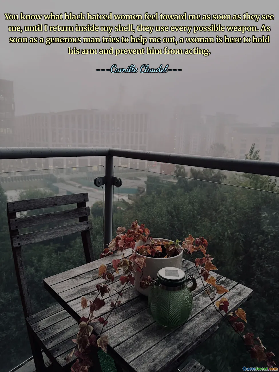 You know what black hatred women feel toward me as soon as they see me, until I return inside my shell, they use every possible weapon. As soon as a generous man tries to help me out, a woman is here to hold his arm and prevent him from acting.