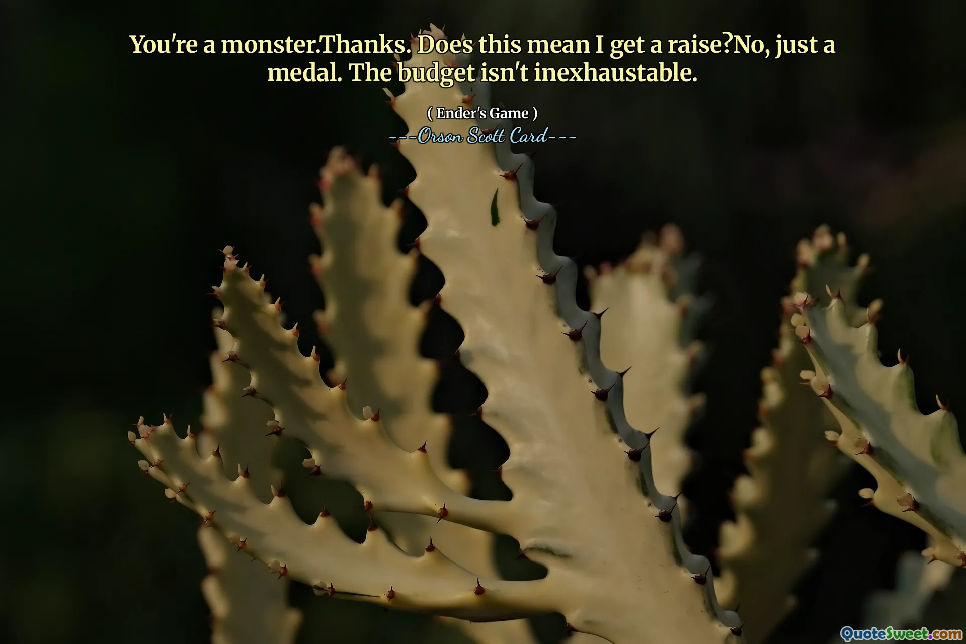 Ești un monstru. Mulțumesc. Asta înseamnă că primesc o creștere? Nu, doar o medalie. Bugetul nu este inelabil.